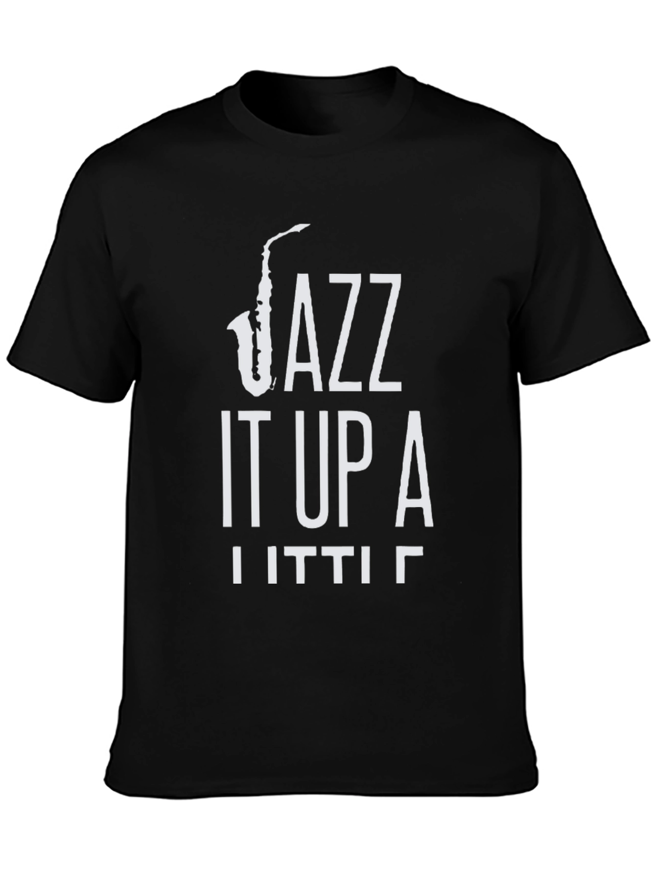 Jazz It Up A Little T-Shirt