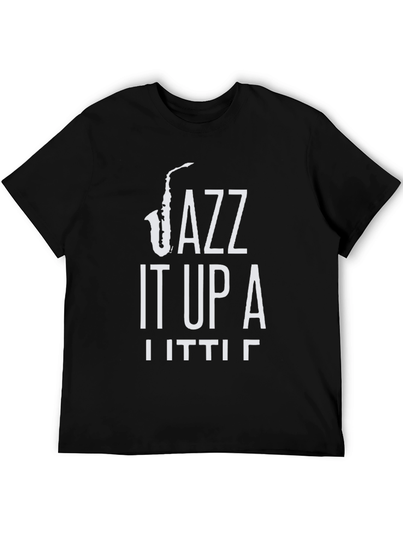Jazz It Up A Little T-Shirt