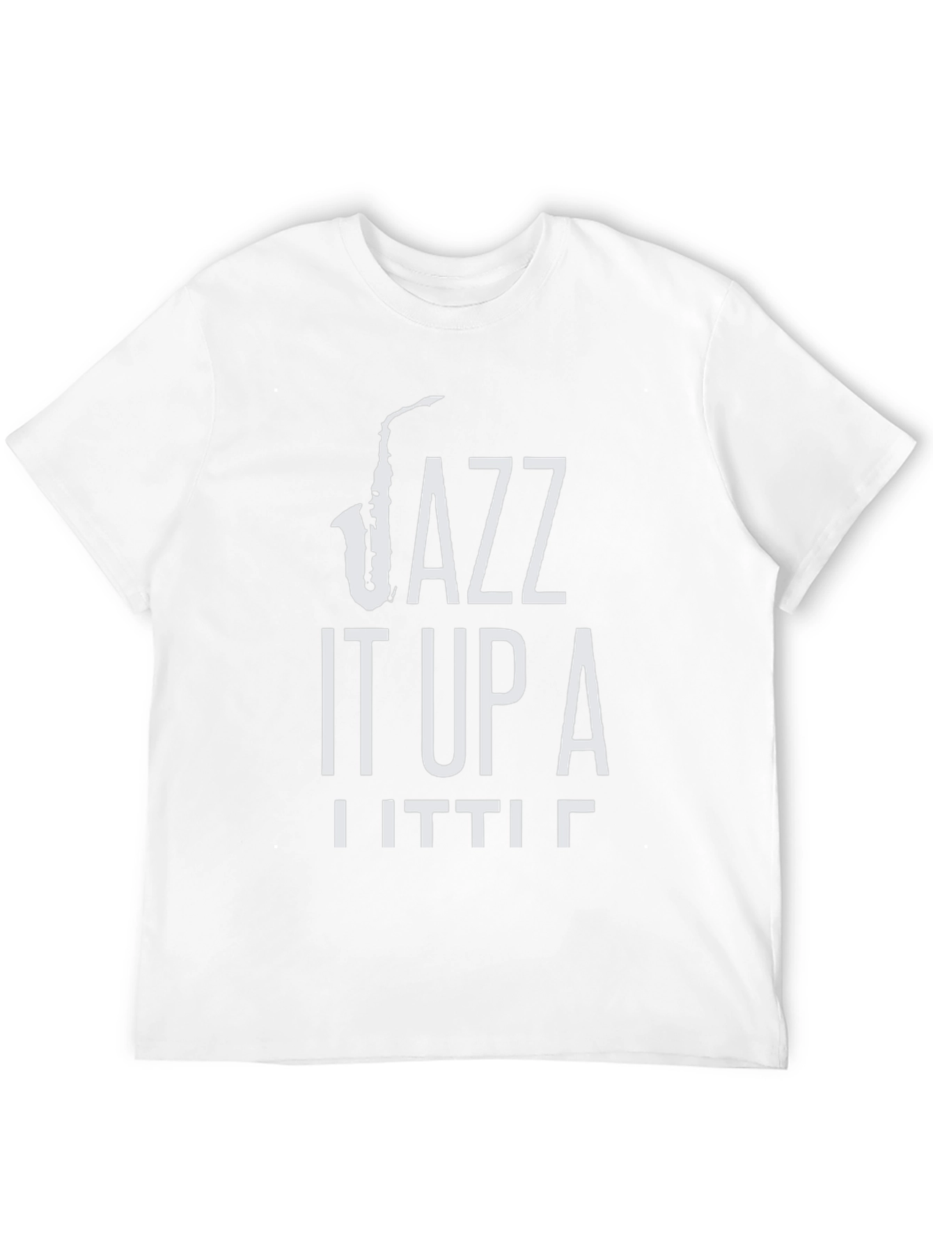 Jazz It Up A Little T-Shirt