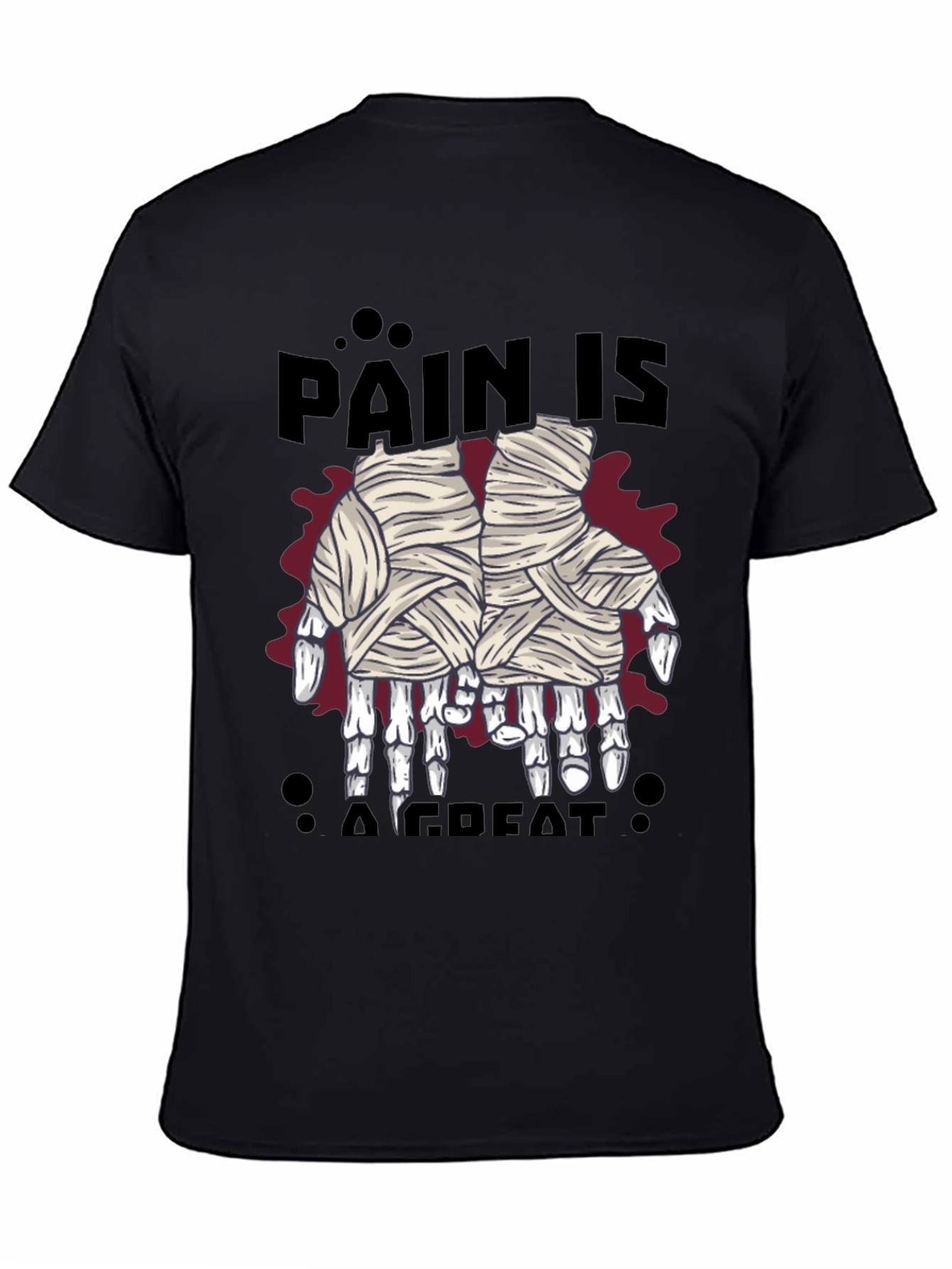 Pain is a Great T-Shirt
