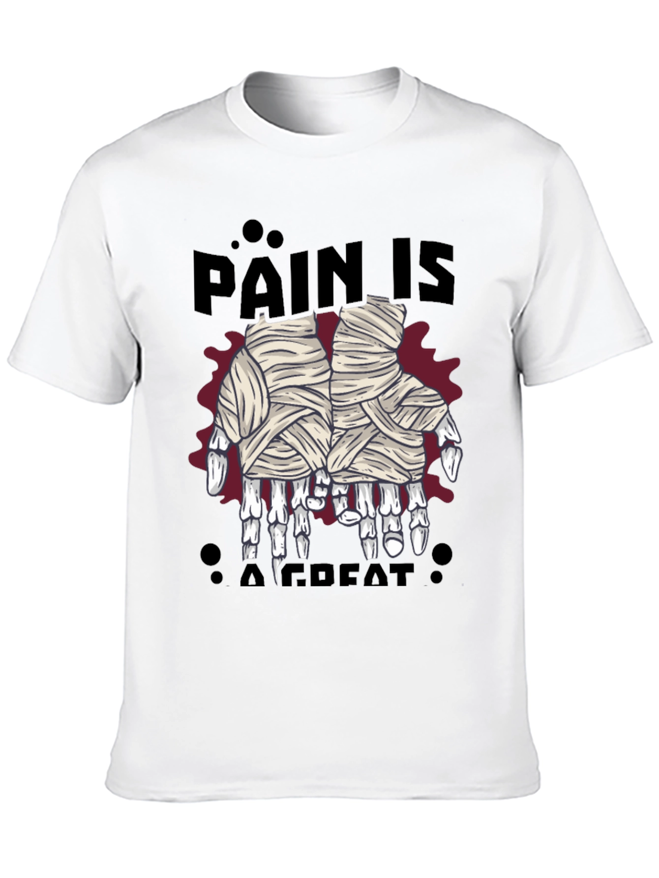 Pain is a Great T-Shirt