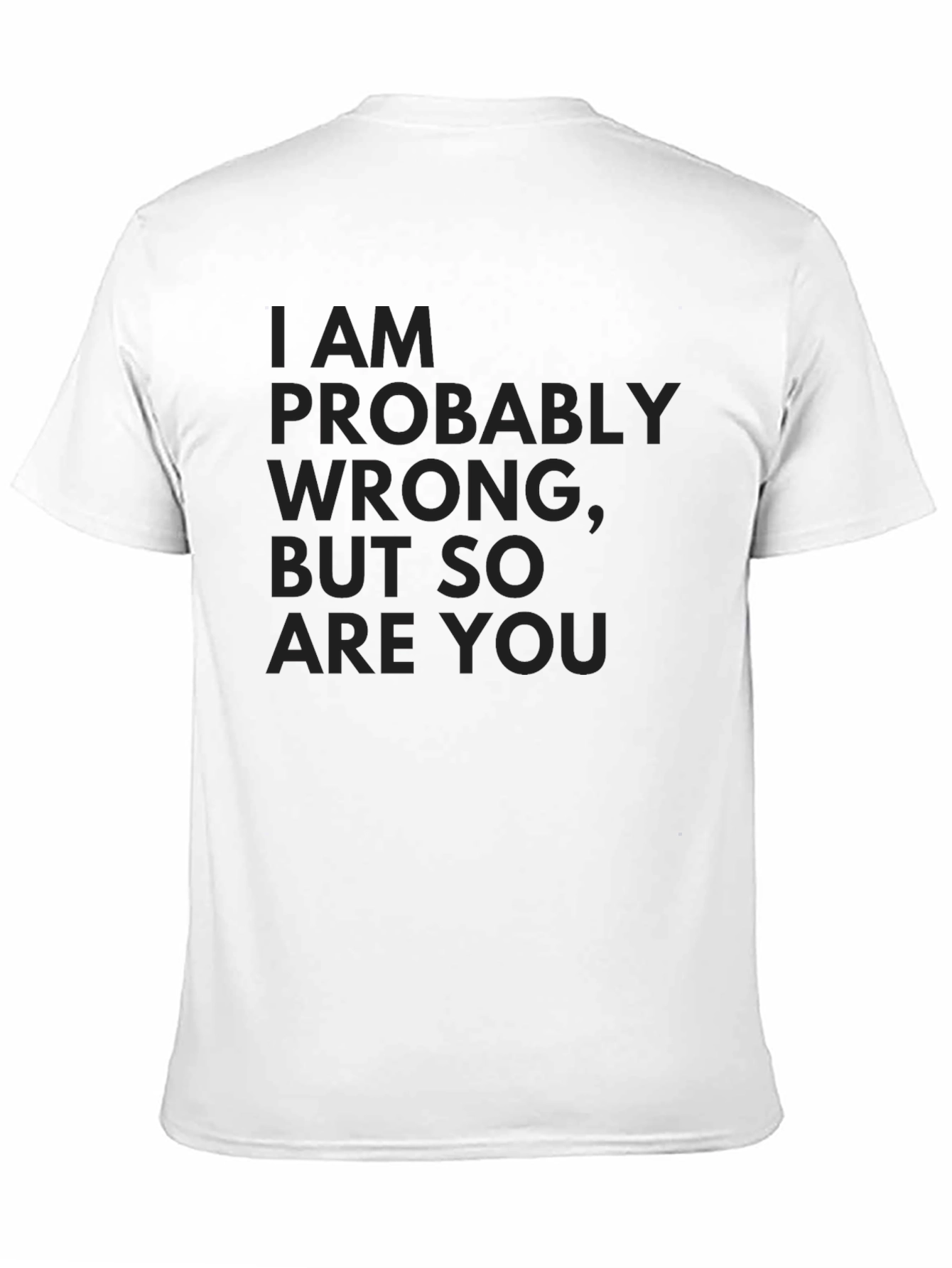 Funny I Am Probably Wrong Black T-Shirt