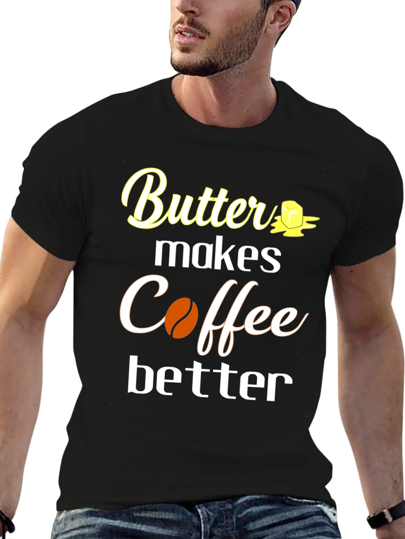 Butter Makes Coffee Better T-Shirt