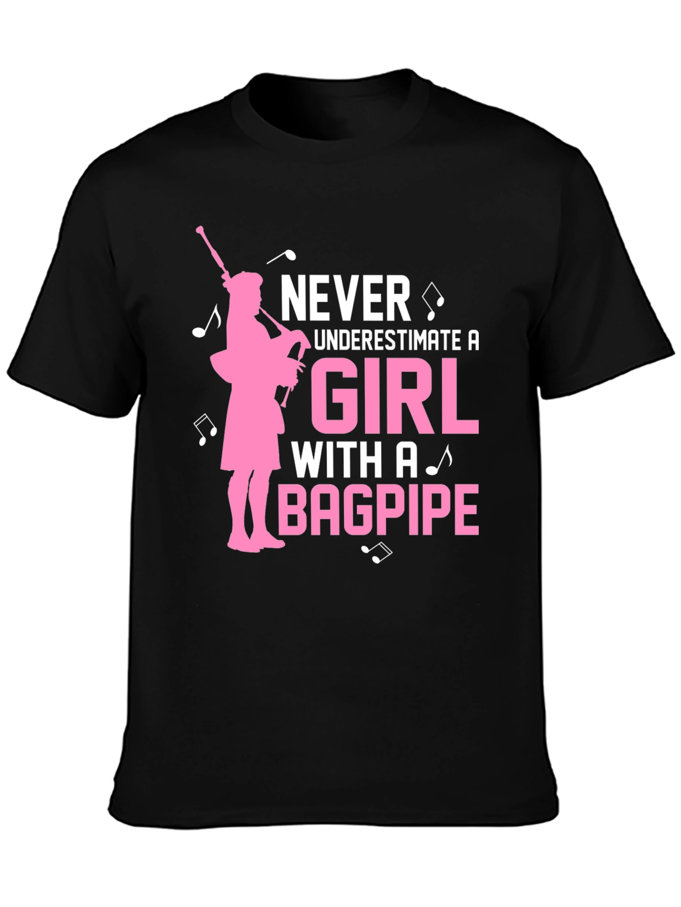 Never Underestimate a Girl With a Bagpipe T-Shirt