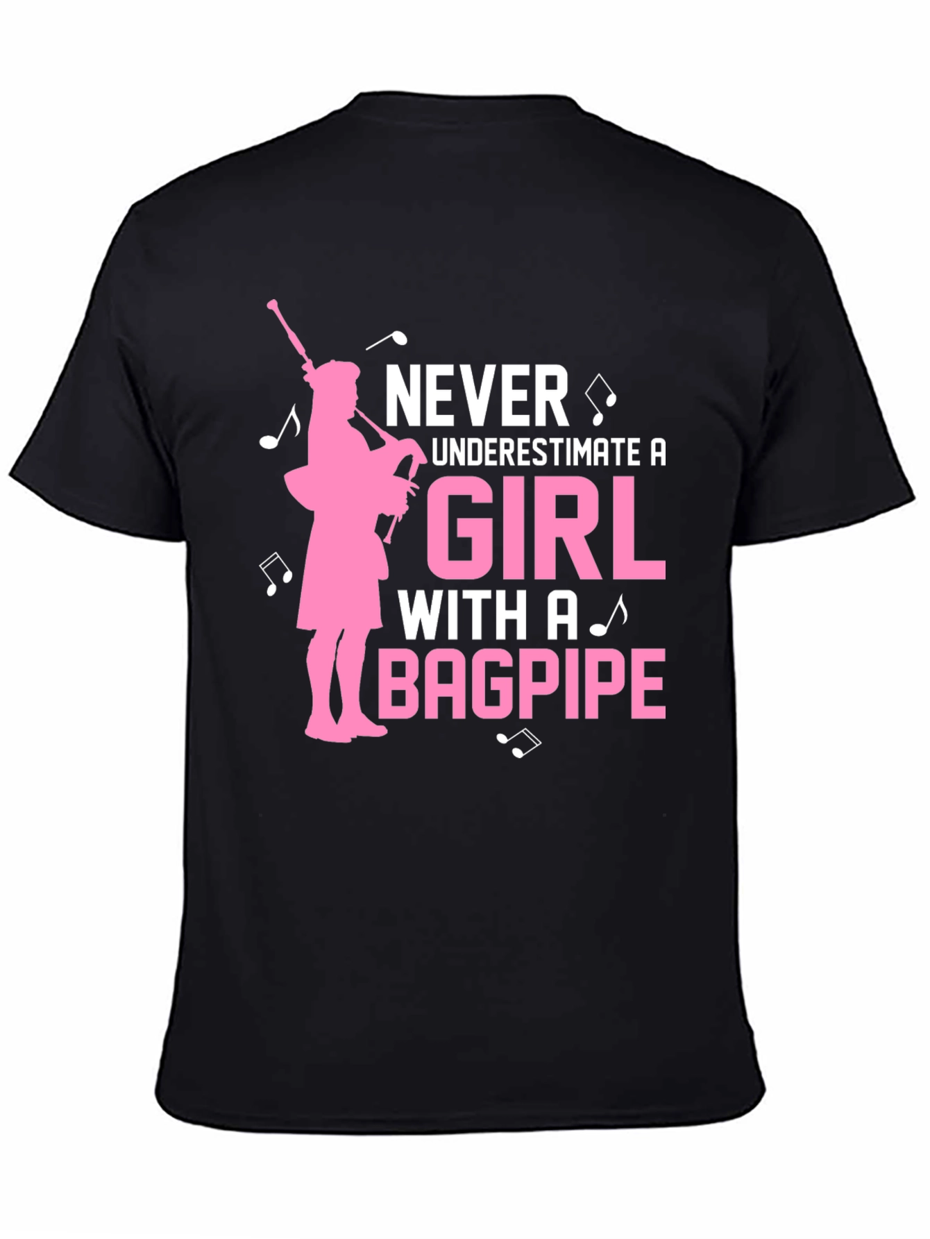 Never Underestimate a Girl With a Bagpipe T-Shirt