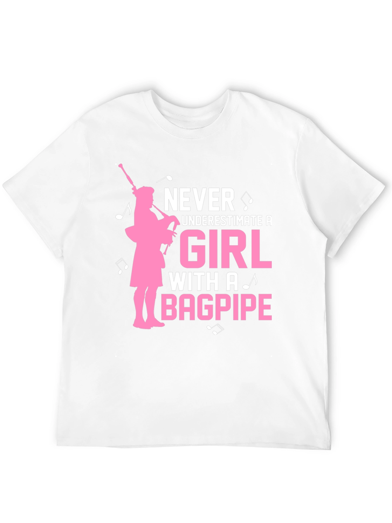 Never Underestimate a Girl With a Bagpipe T-Shirt