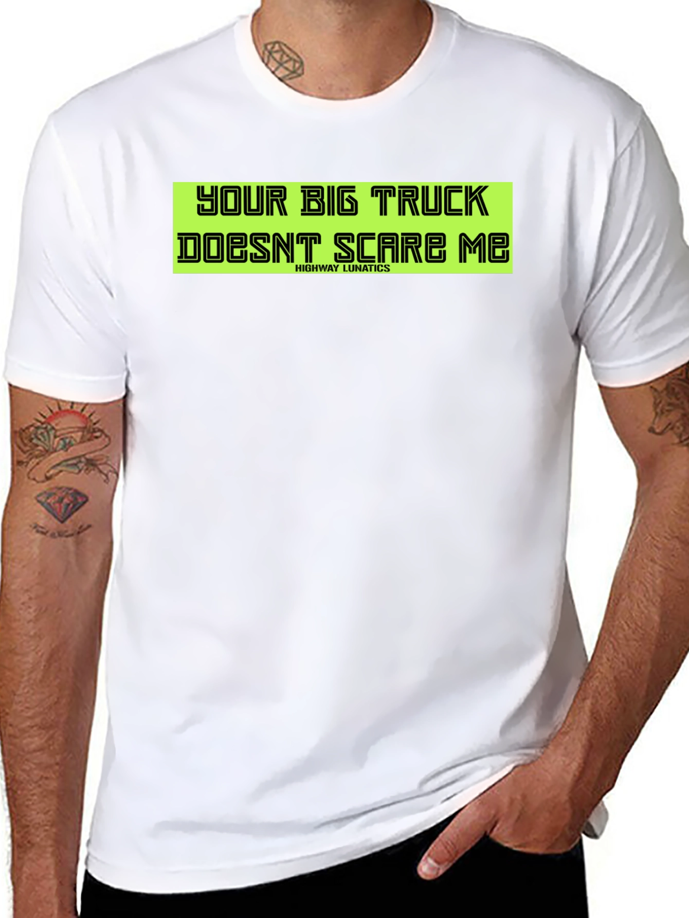 Your Big Truck Doesnt Scare Me T-Shirt