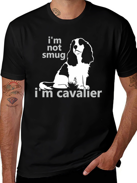 Funny Dog T-Shirt - Im Not Smug Im Cavalier