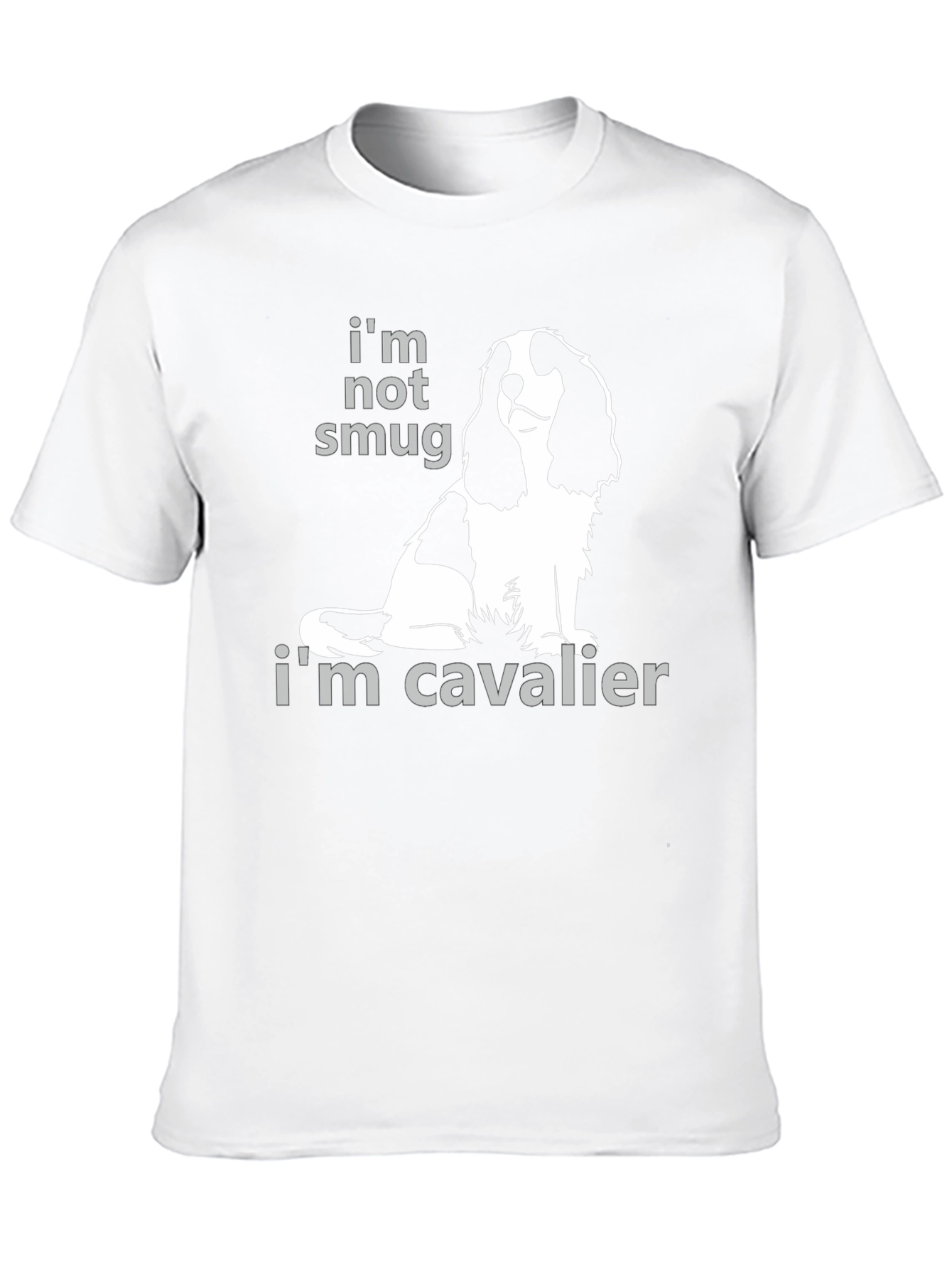 Funny Dog T-Shirt - Im Not Smug Im Cavalier