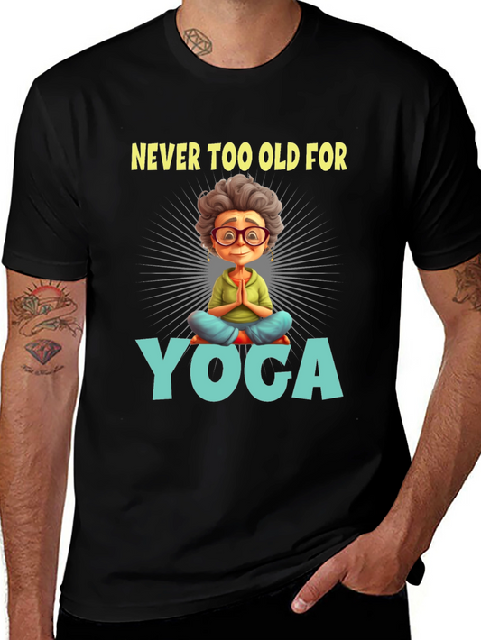 Never Too Old for Yoga Graphic Tee