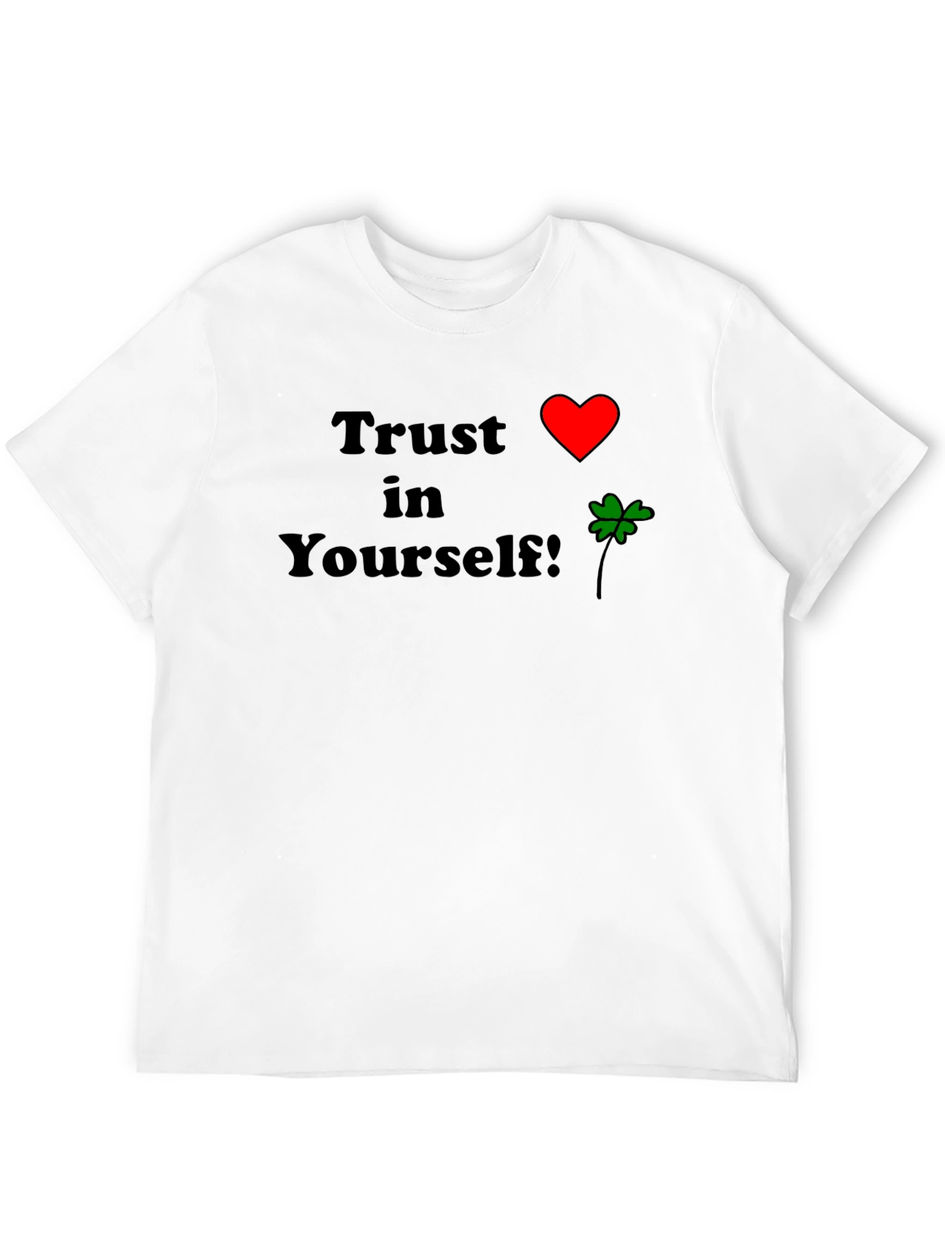 Trust Yourself T-Shirt - Heart & Clover Design
