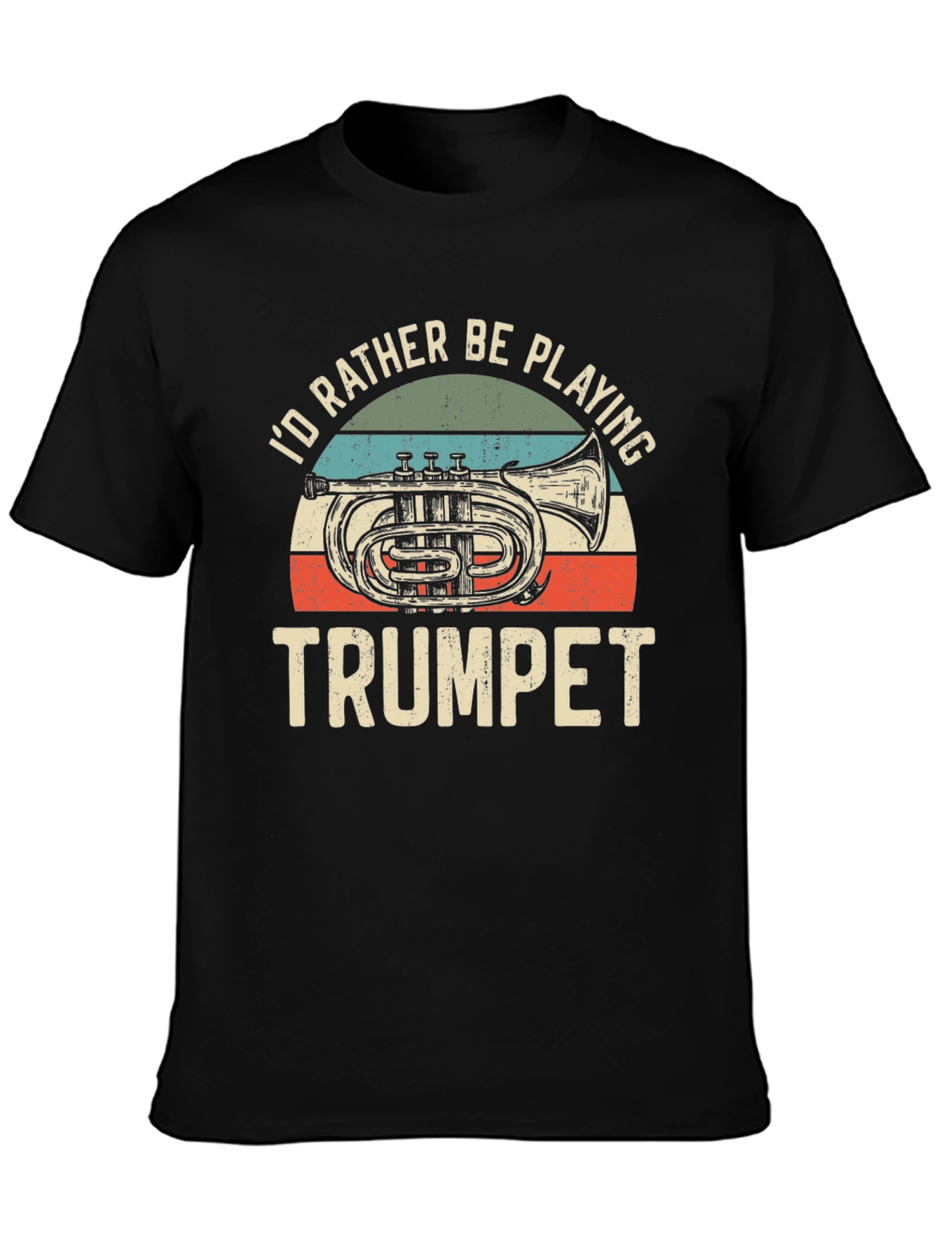 Id Rather Be Playing Trumpet T-Shirt