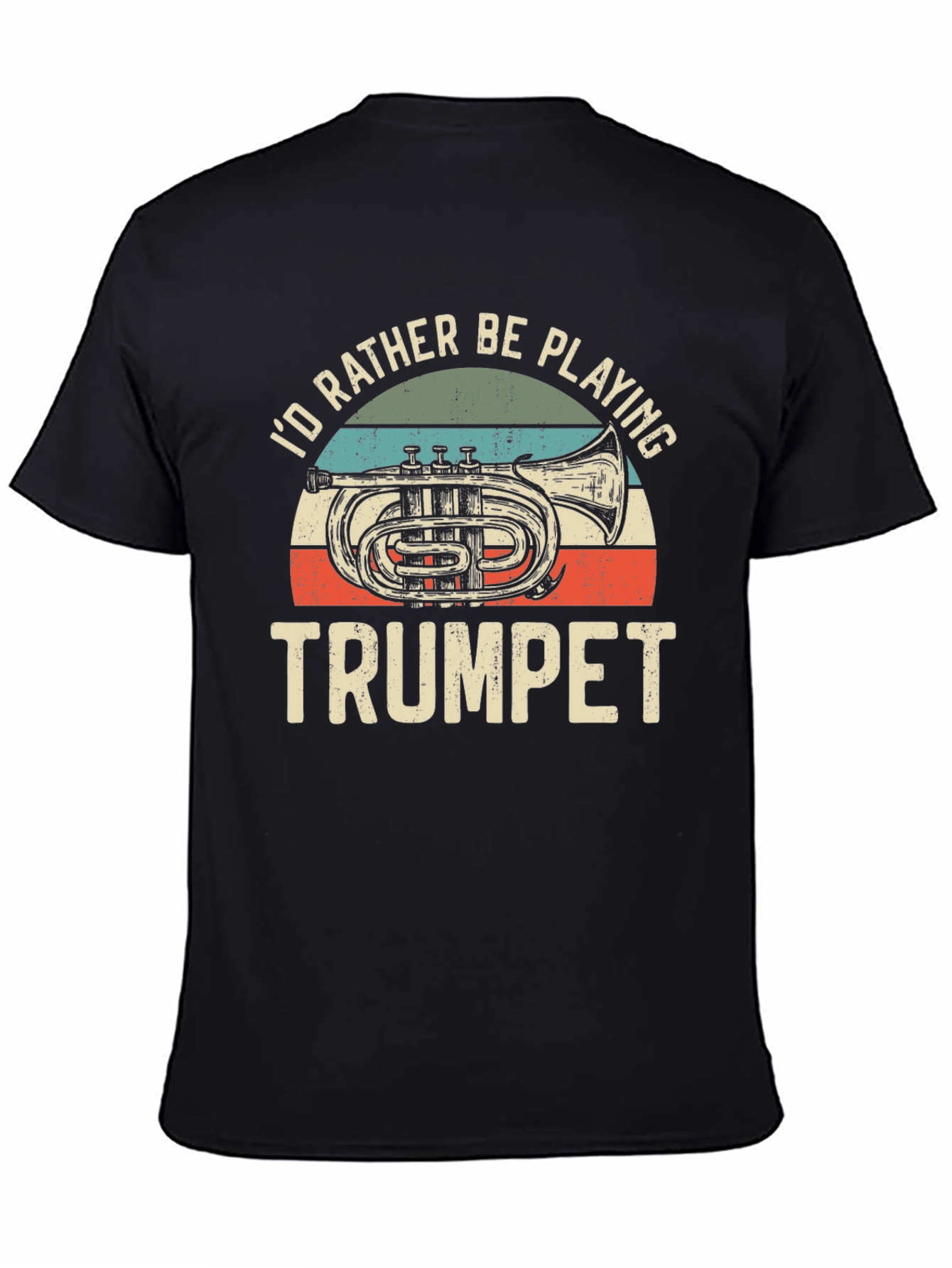 Id Rather Be Playing Trumpet T-Shirt