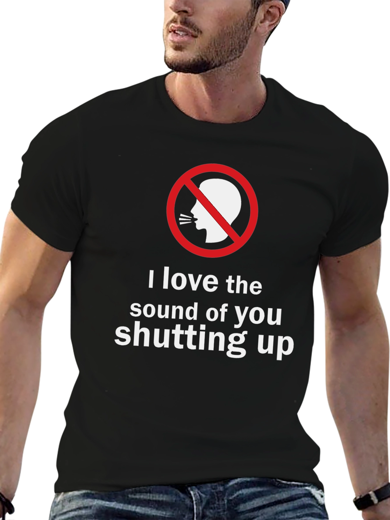 Shut Up T-Shirt - Funny Sarcastic Graphic Tee