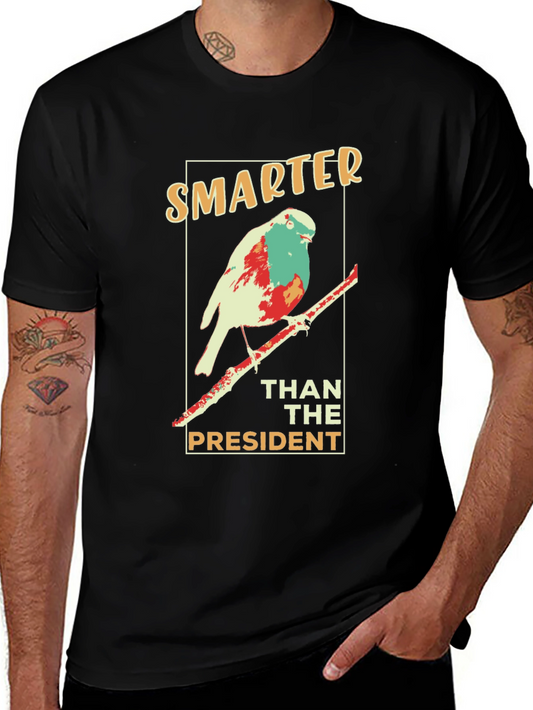 Smarter Than the President Bird Graphic Tee
