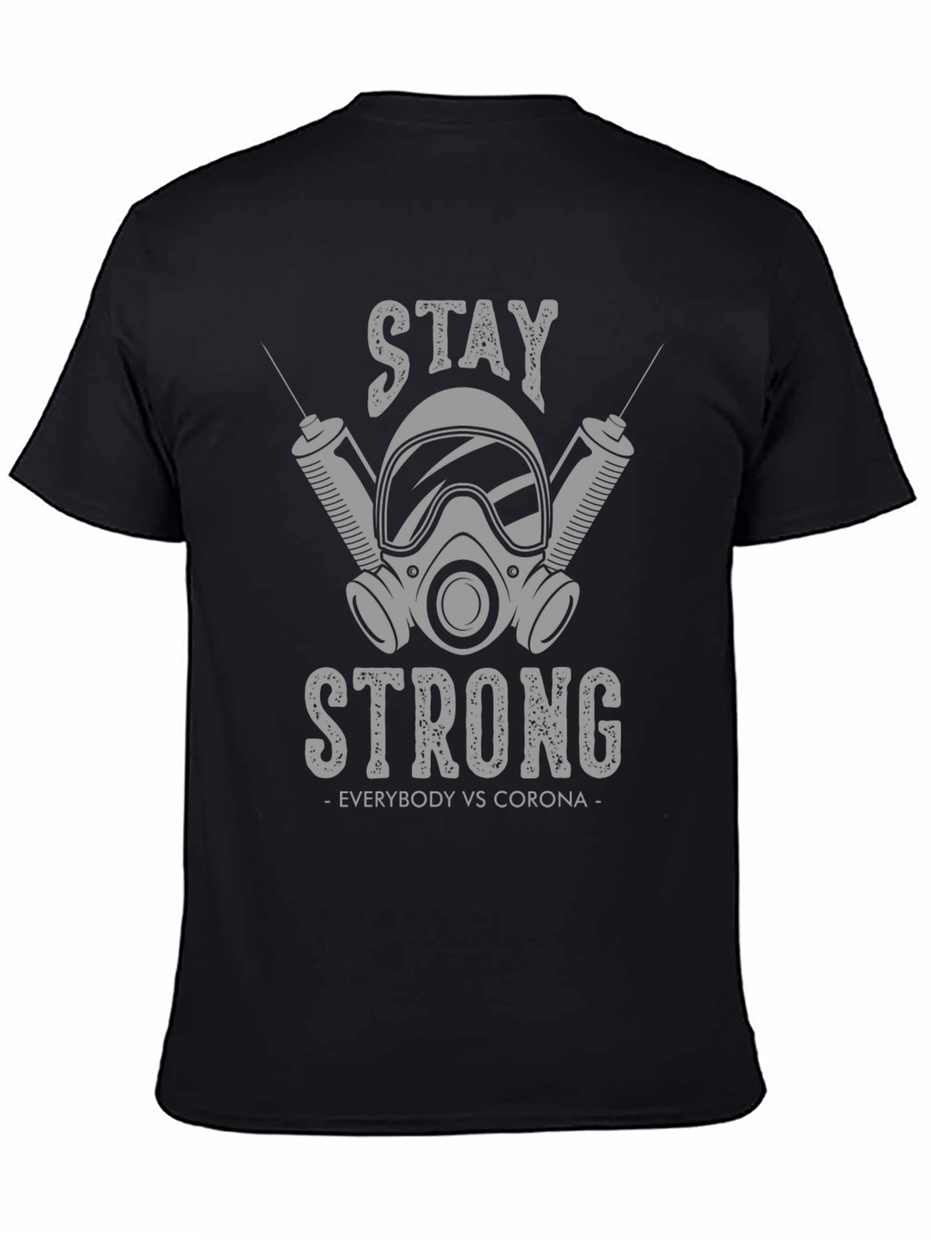 Stay Strong Tee: Everybody vs Corona