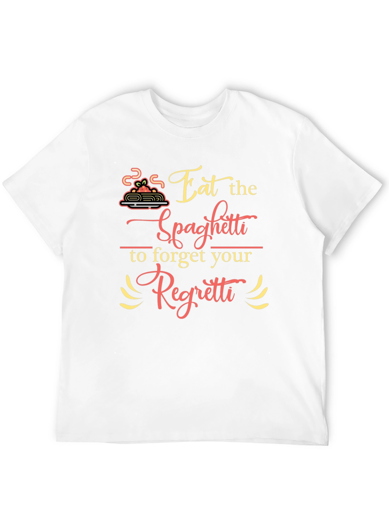 Eat Spaghetti Forget Regretti Graphic Tee