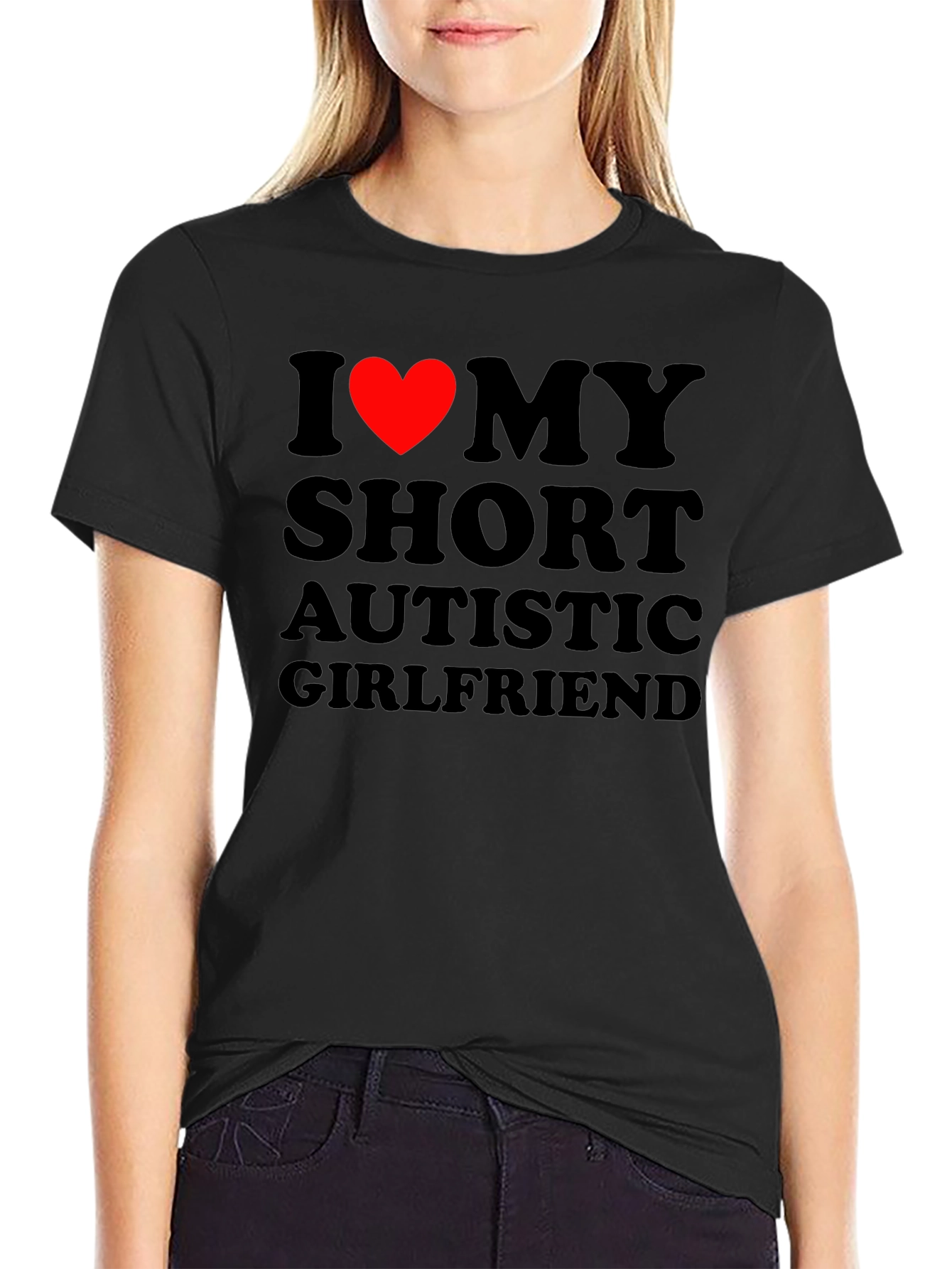 I Heart My Short Autistic Girlfriend T-Shirt