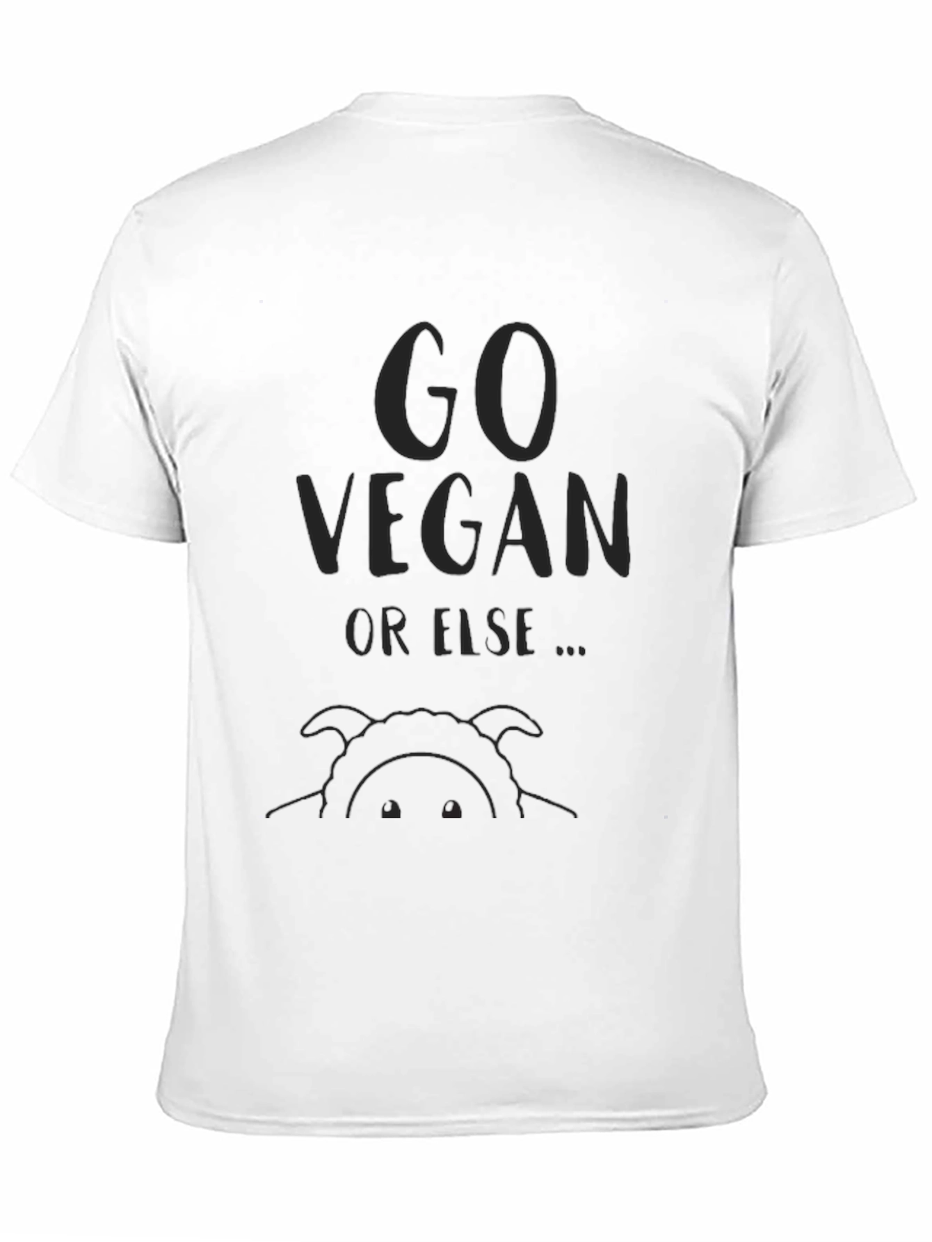 Go Vegan Or Else T-Shirt
