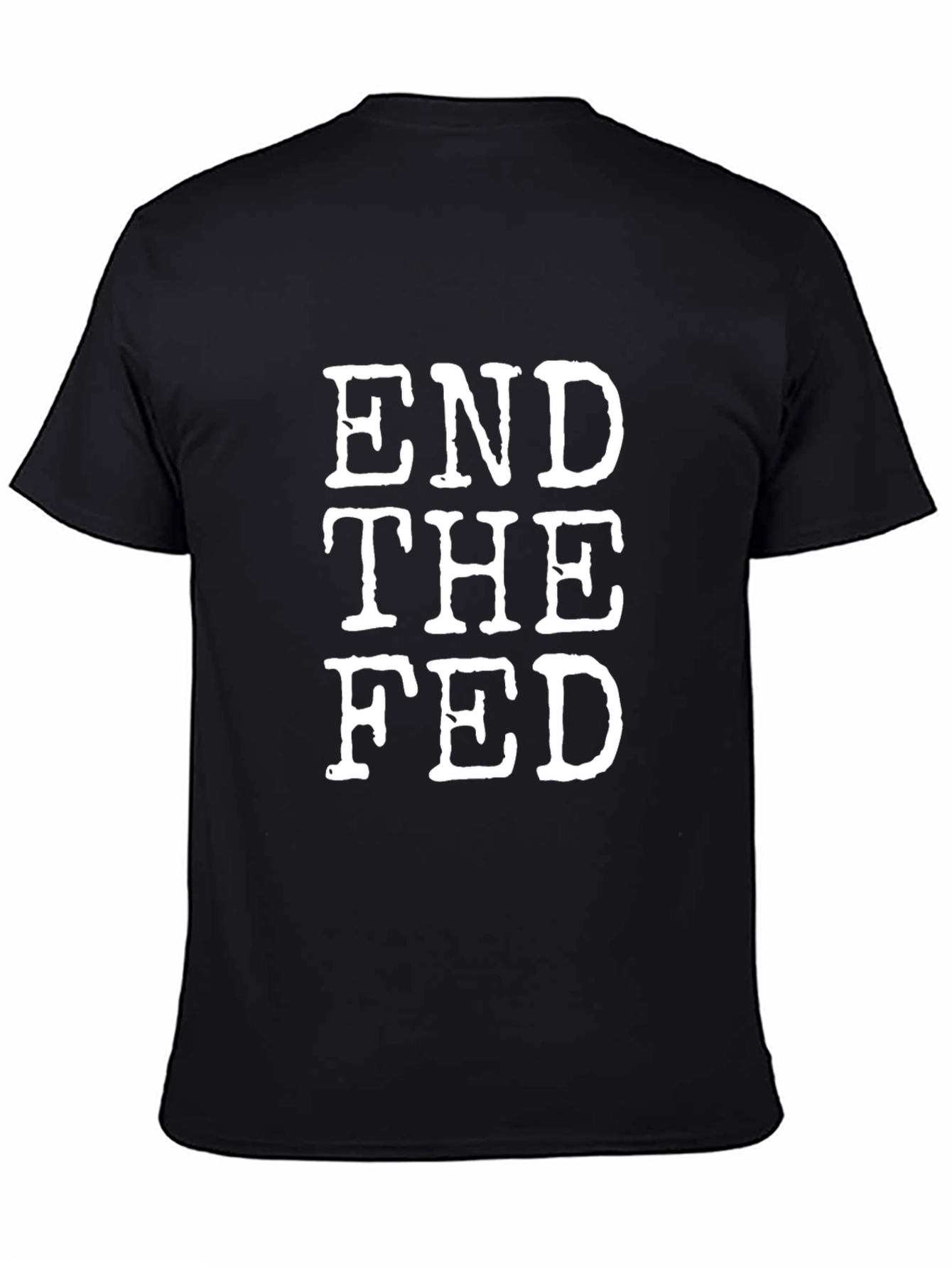 End The Fed T-Shirt Black Cotton
