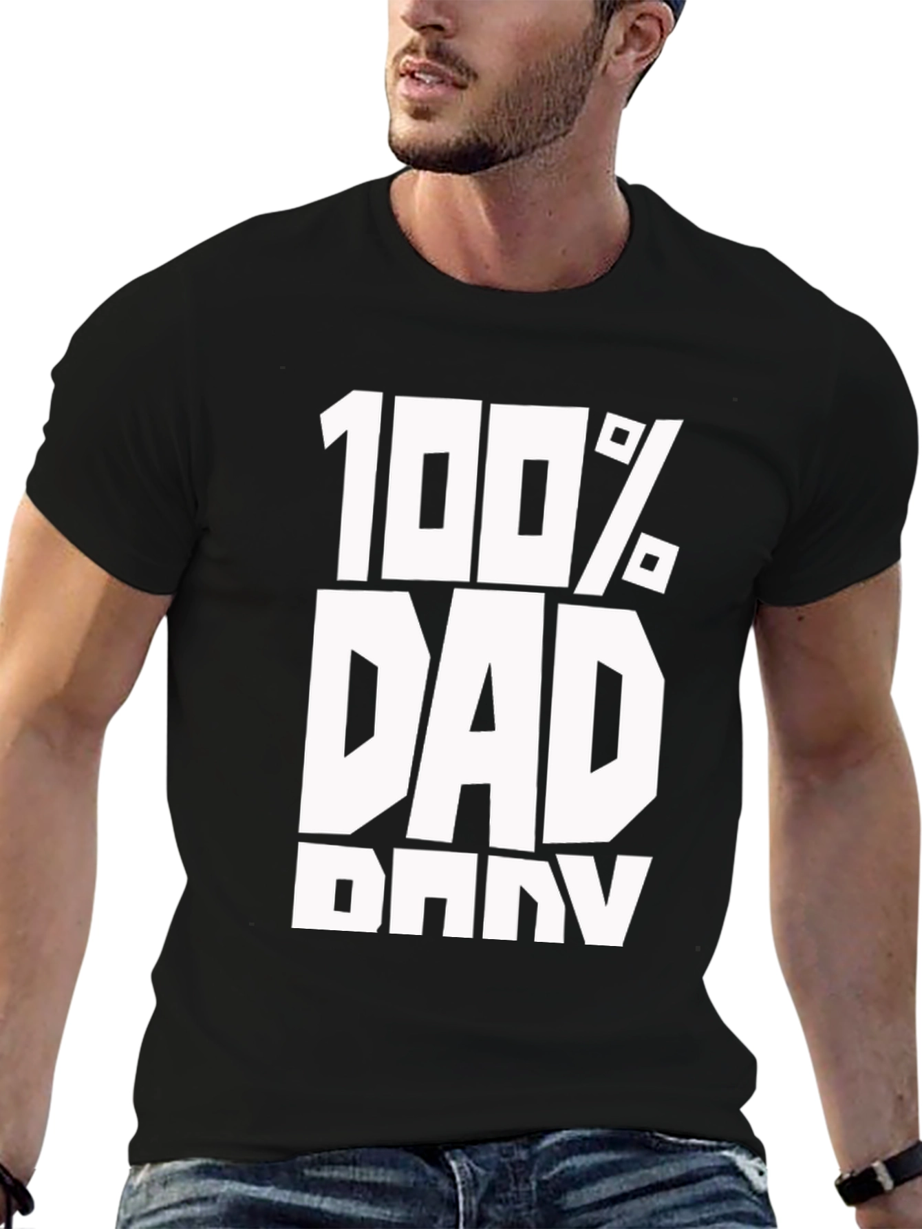 100% Dad Black T-Shirt - Fathers Day Gift