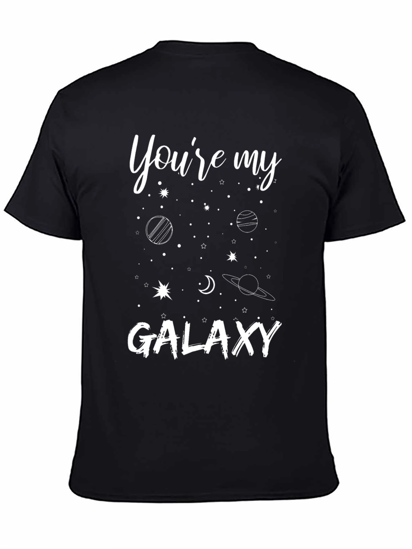 Youre My Galaxy Graphic Tee