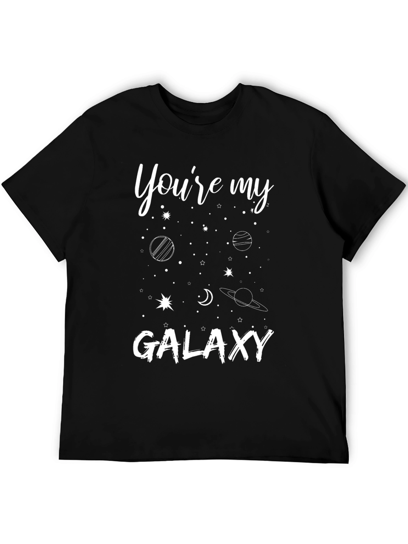 Youre My Galaxy Graphic Tee