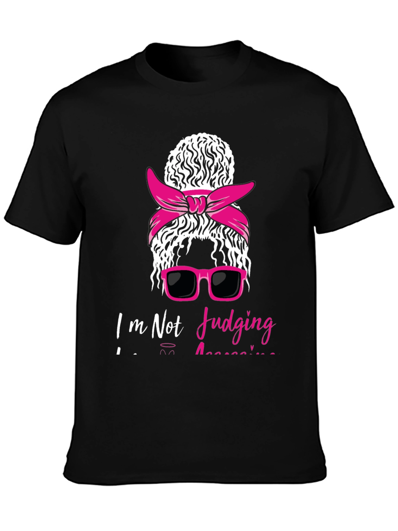 Im Not Judging Graphic Tee Funny T-Shirt