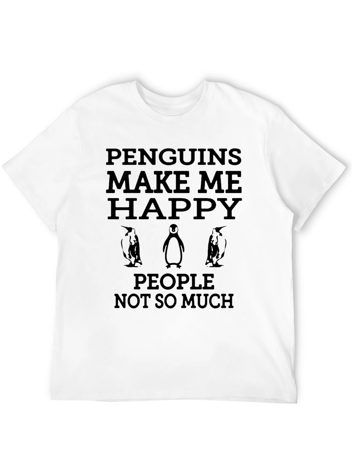 Penguins Make Me Happy T-Shirt