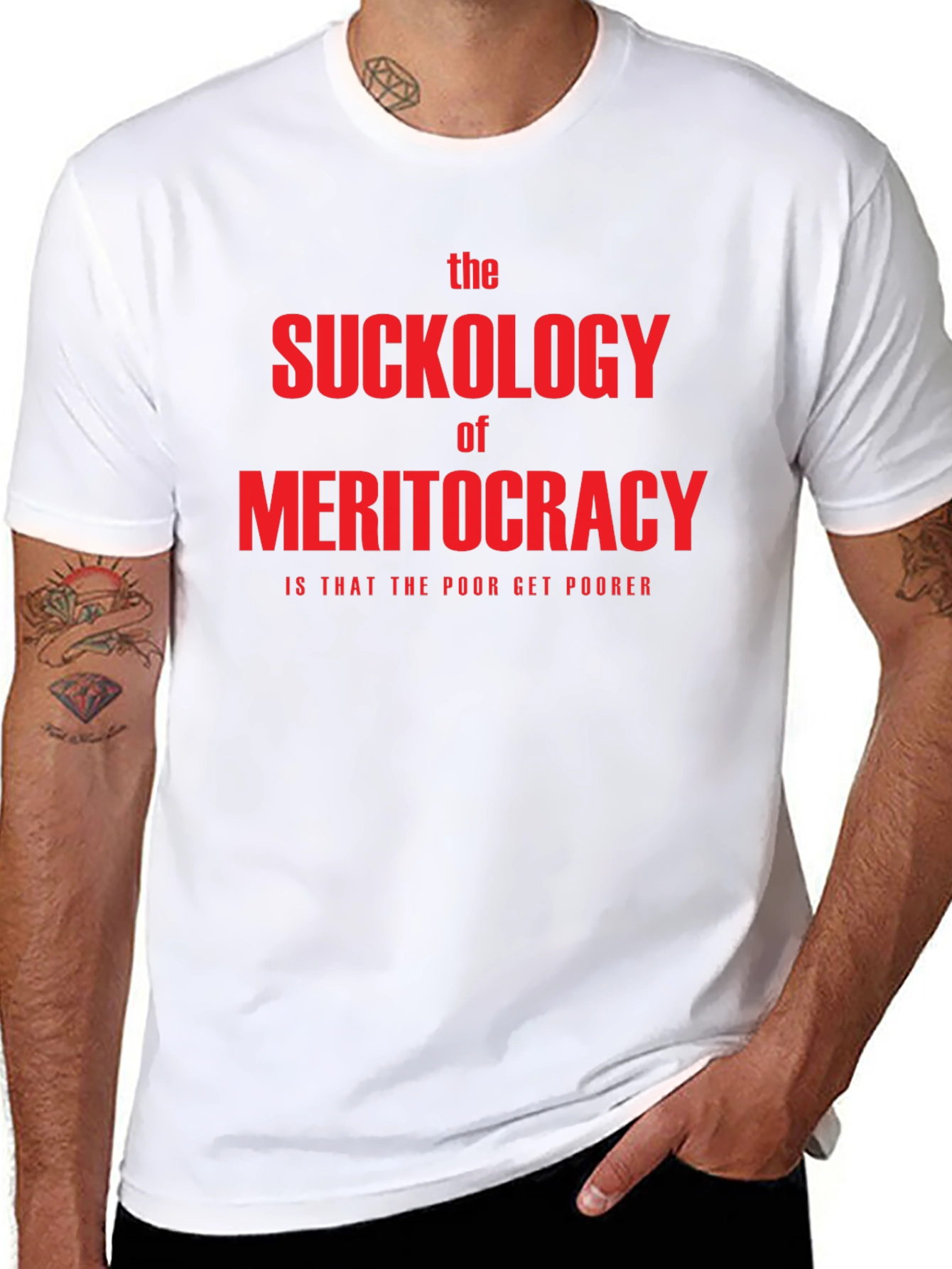 The Suckology of Meritocracy T-Shirt - Political Statement Tee