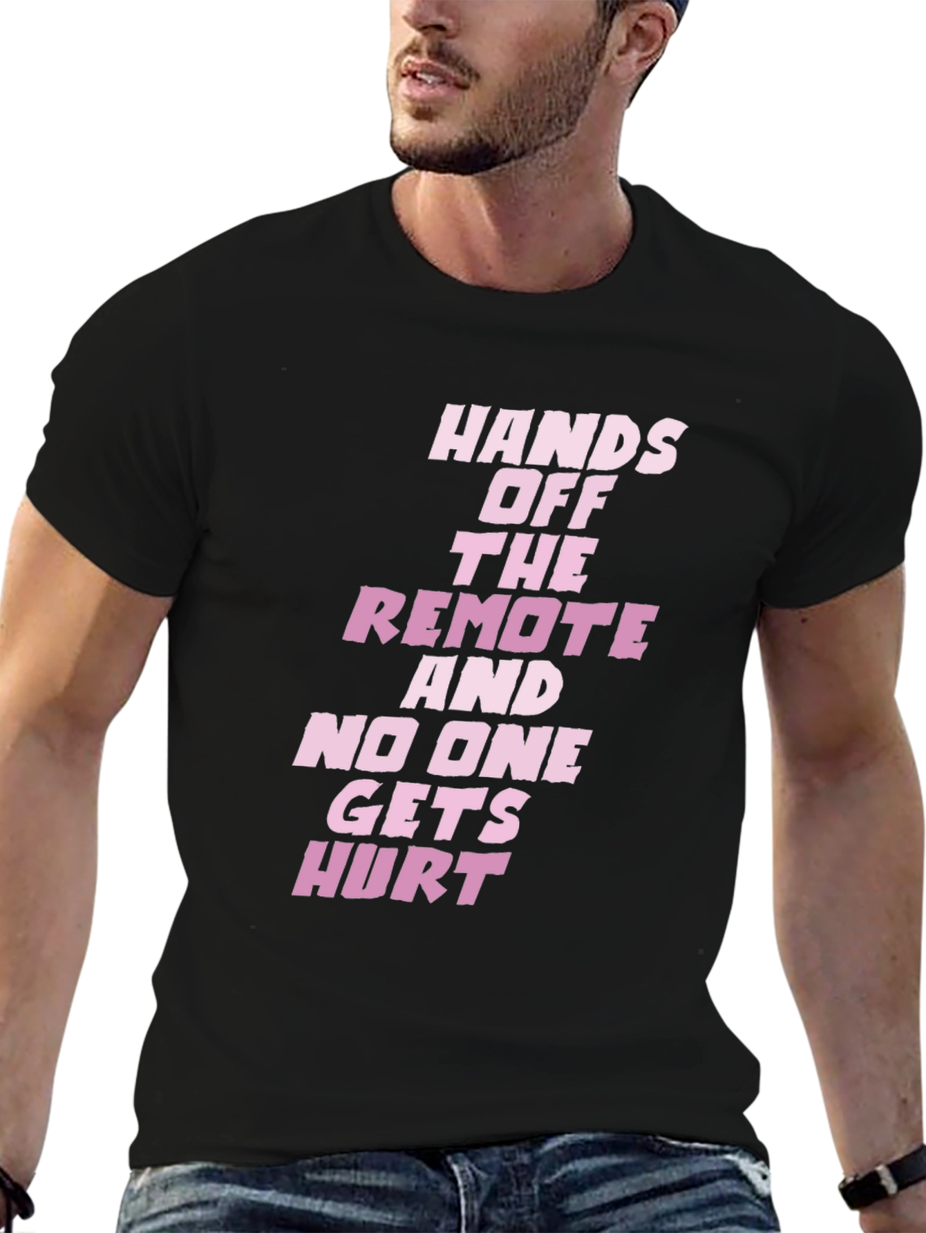 Hands Off the Remote Funny T-Shirt