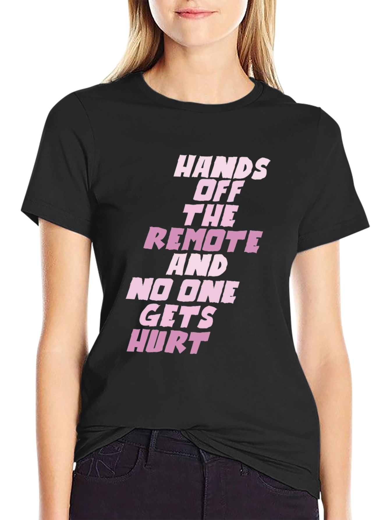 Hands Off the Remote Funny T-Shirt