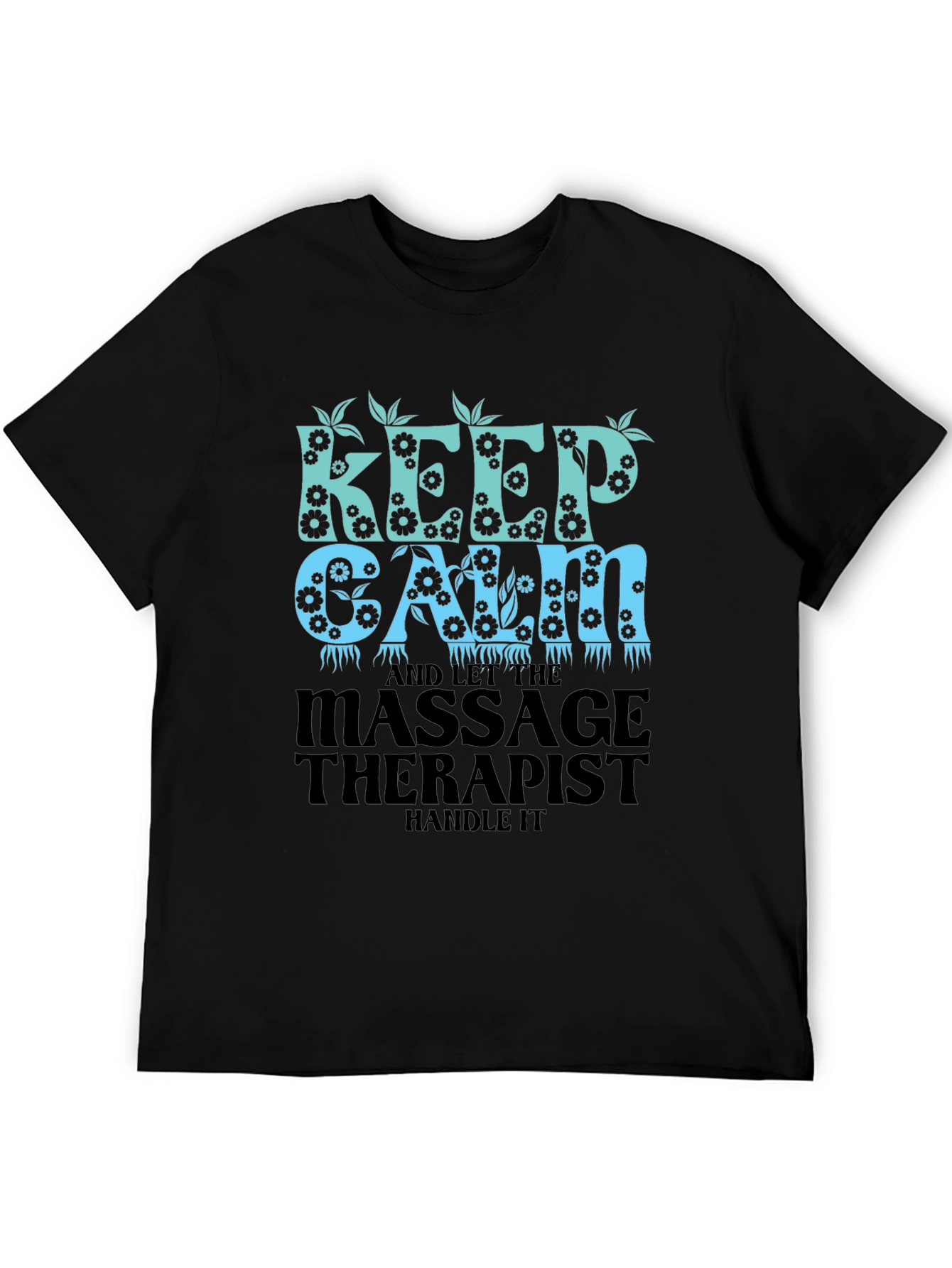 Keep Calm Massage Therapist T-Shirt