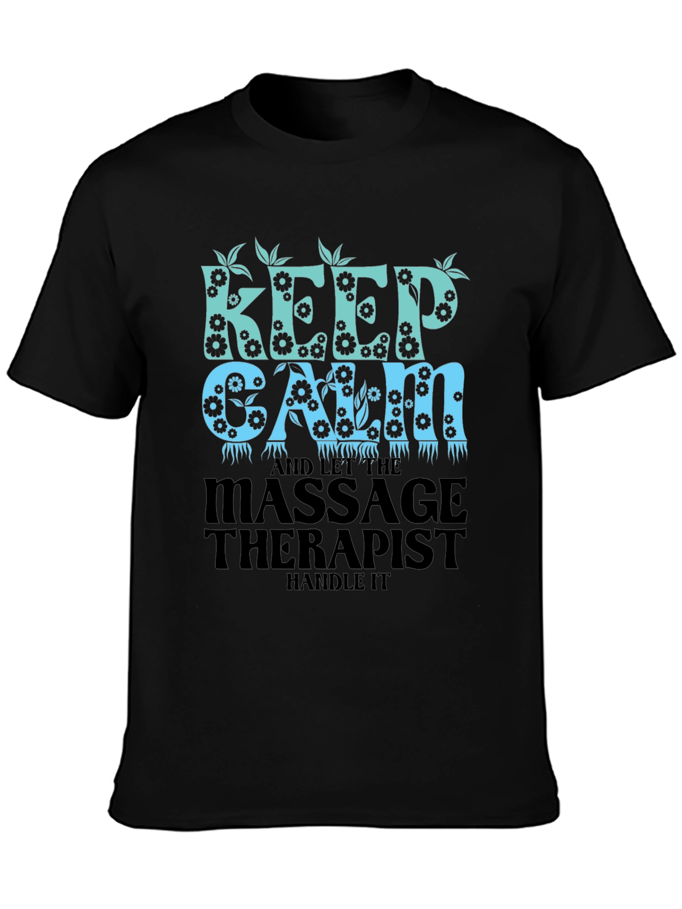 Keep Calm Massage Therapist T-Shirt