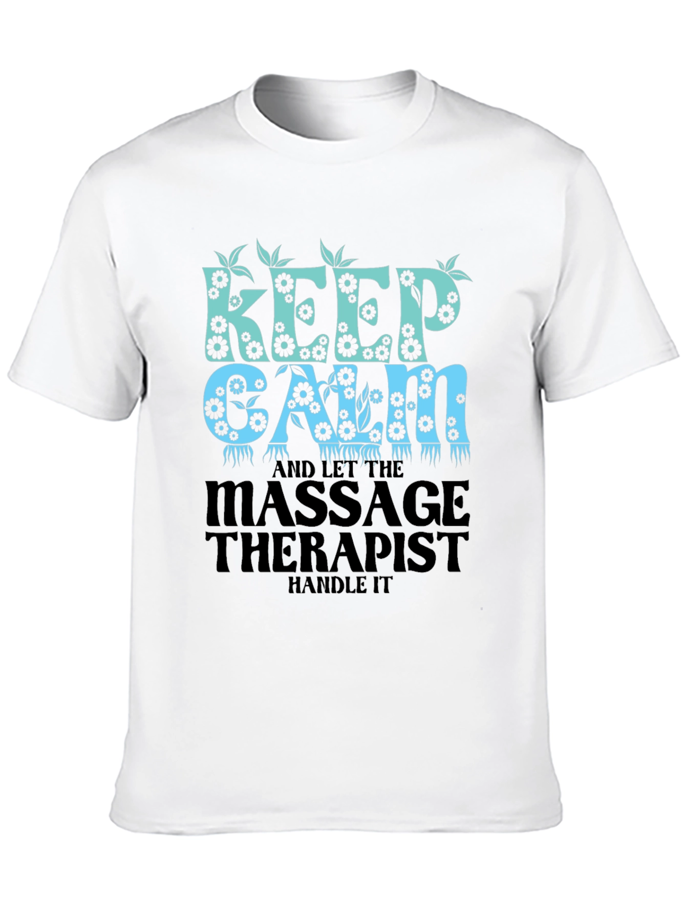Keep Calm Massage Therapist T-Shirt