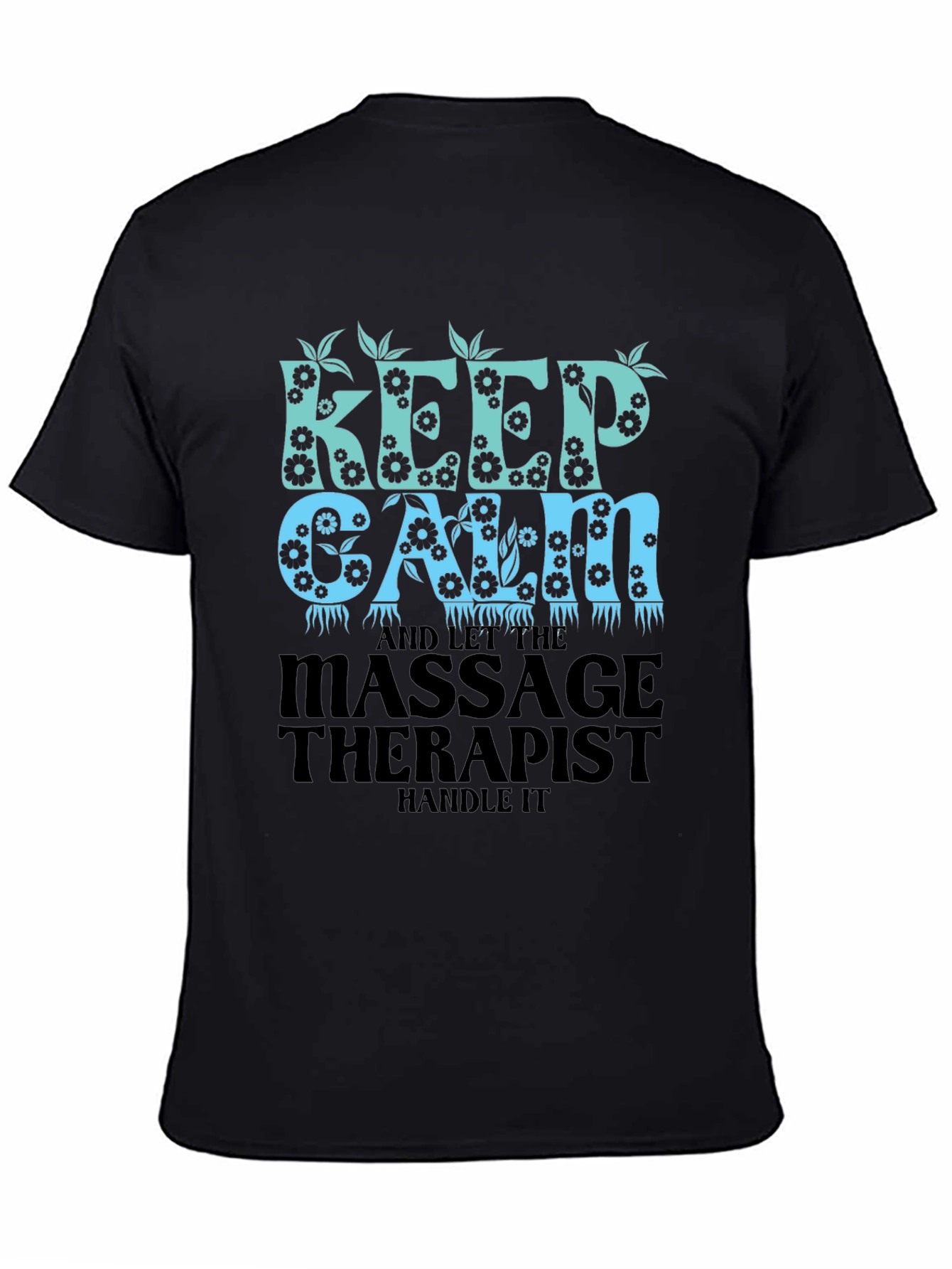 Keep Calm Massage Therapist T-Shirt