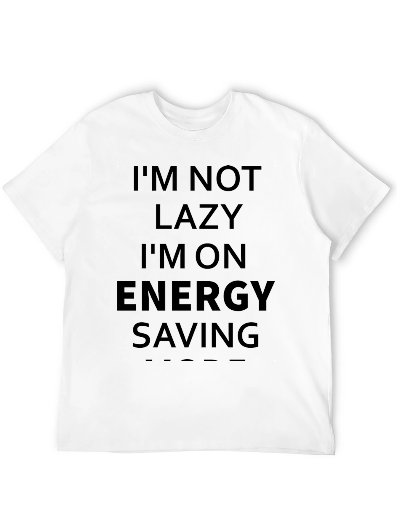 Funny Energy Saving Mode T-Shirt