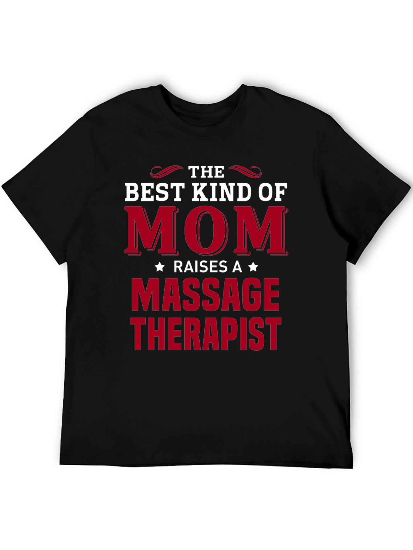 Best Kind of Mom Massage Therapist Black T-Shirt