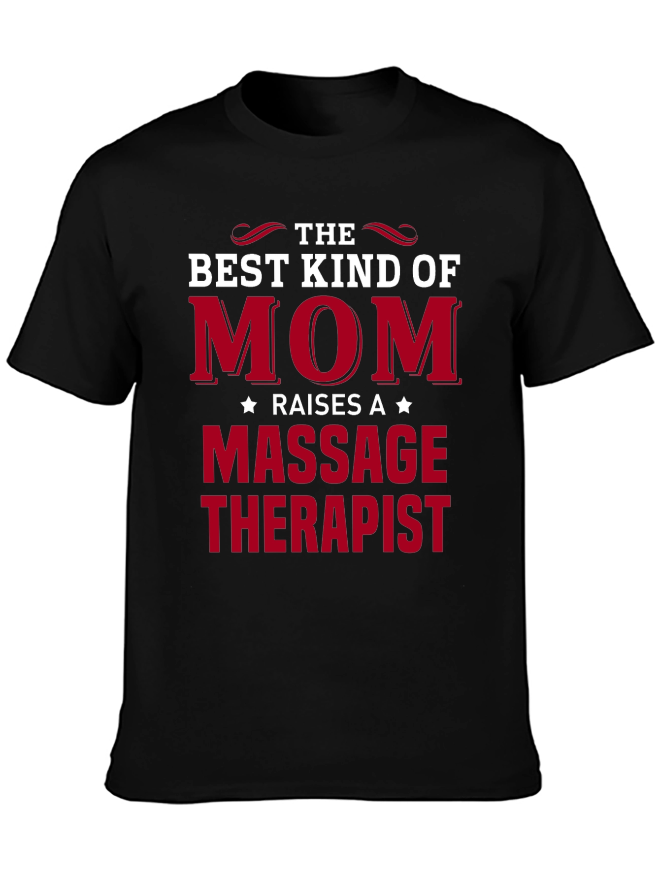 Best Kind of Mom Massage Therapist Black T-Shirt