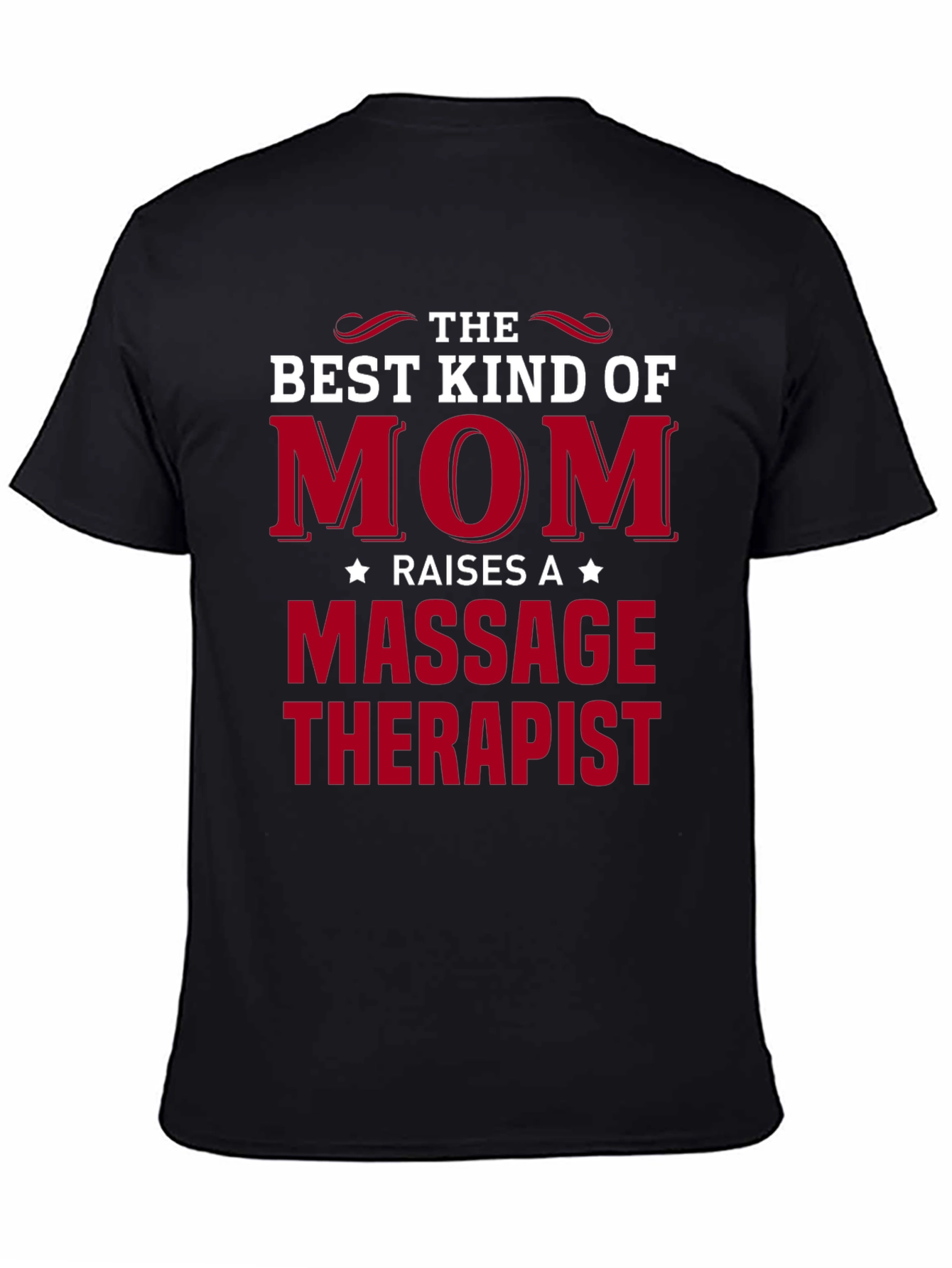 Best Kind of Mom Massage Therapist Black T-Shirt