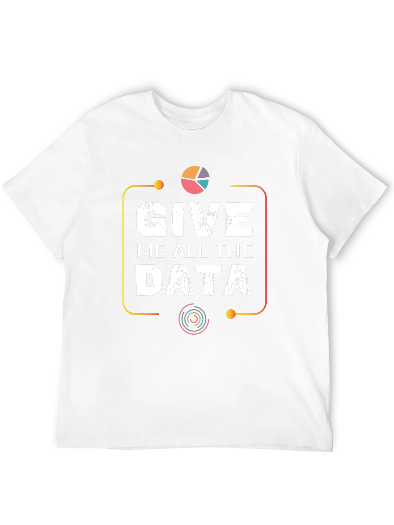 Give Me All The Data Graphic Tee