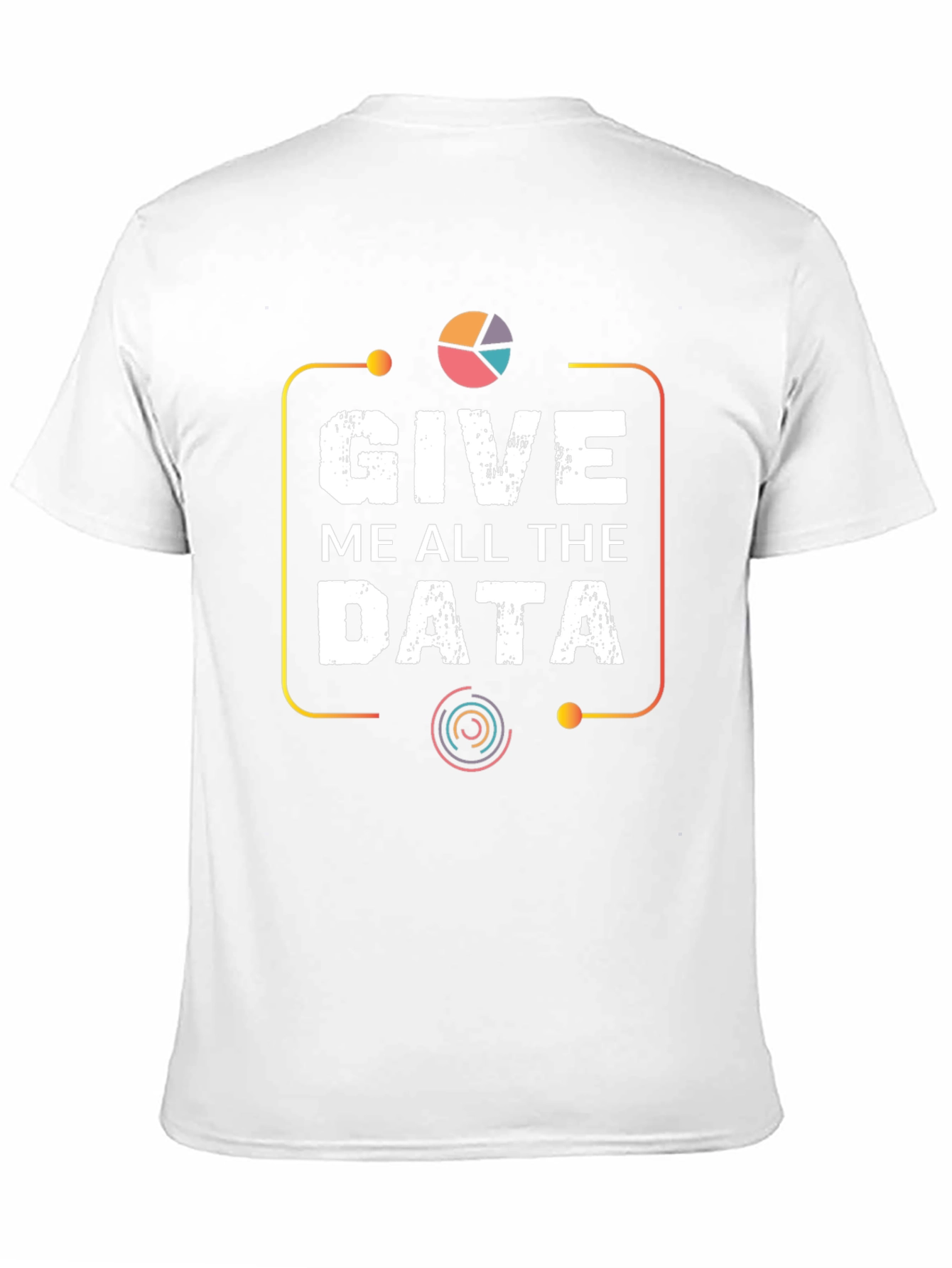 Give Me All The Data Graphic Tee