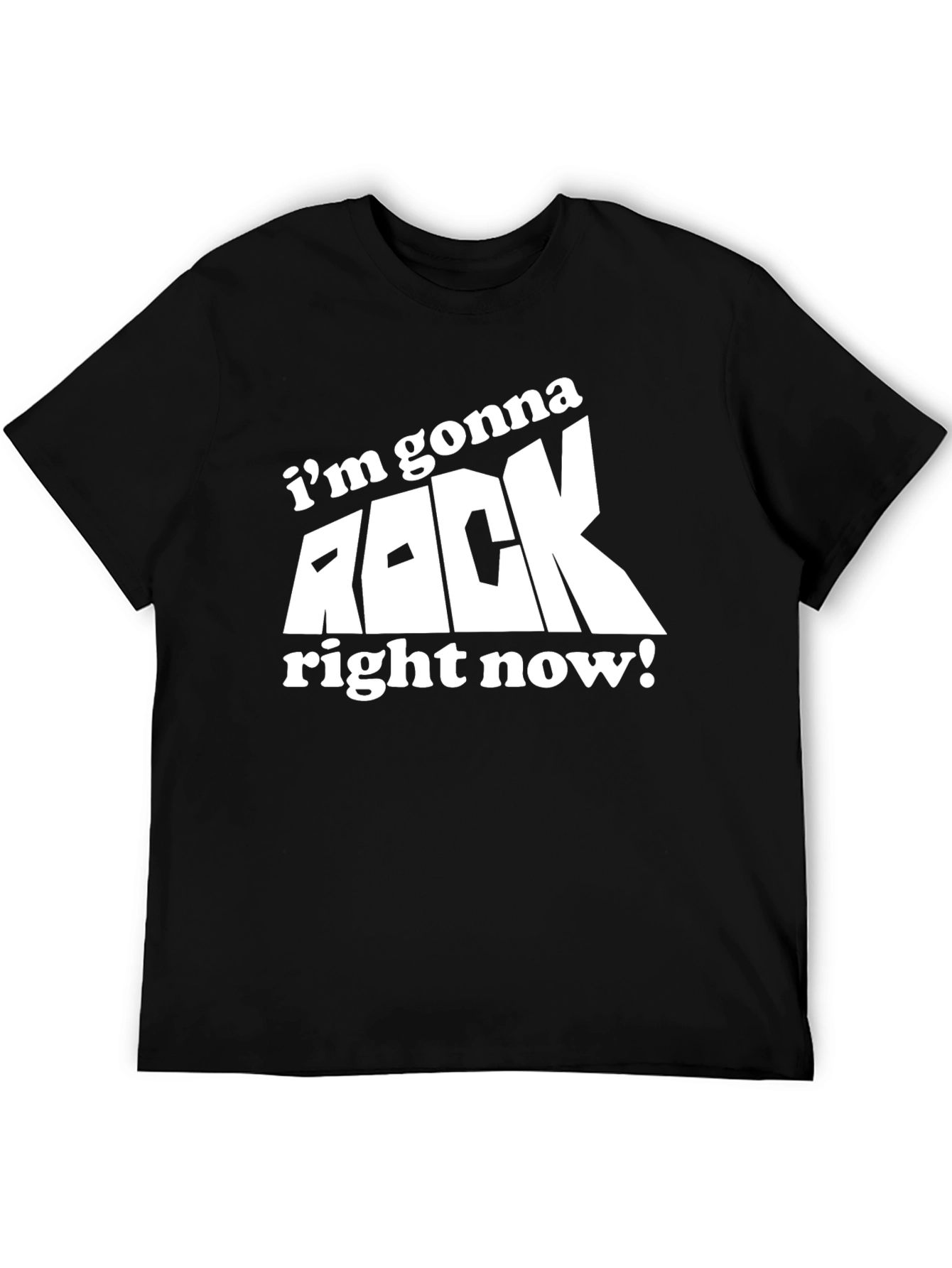 Im Gonna Rock Right Now Graphic Tee