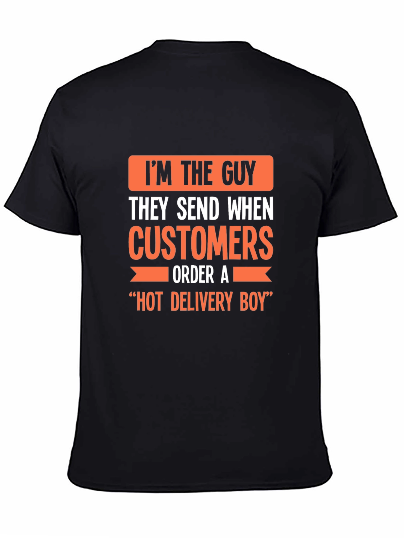 Hot Delivery Boy Funny Graphic T-Shirt