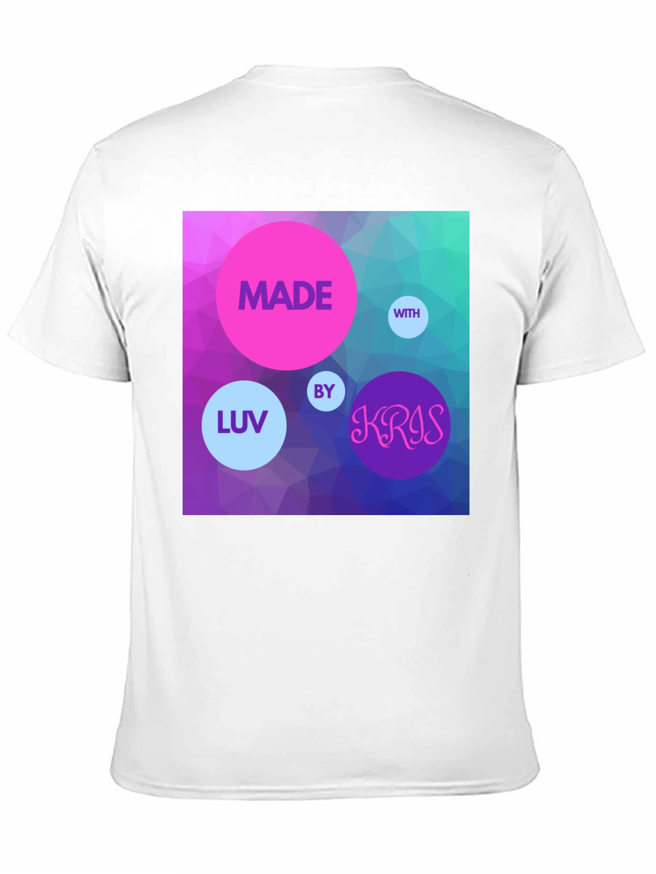 Made With Luv by Kris T-Shirt
