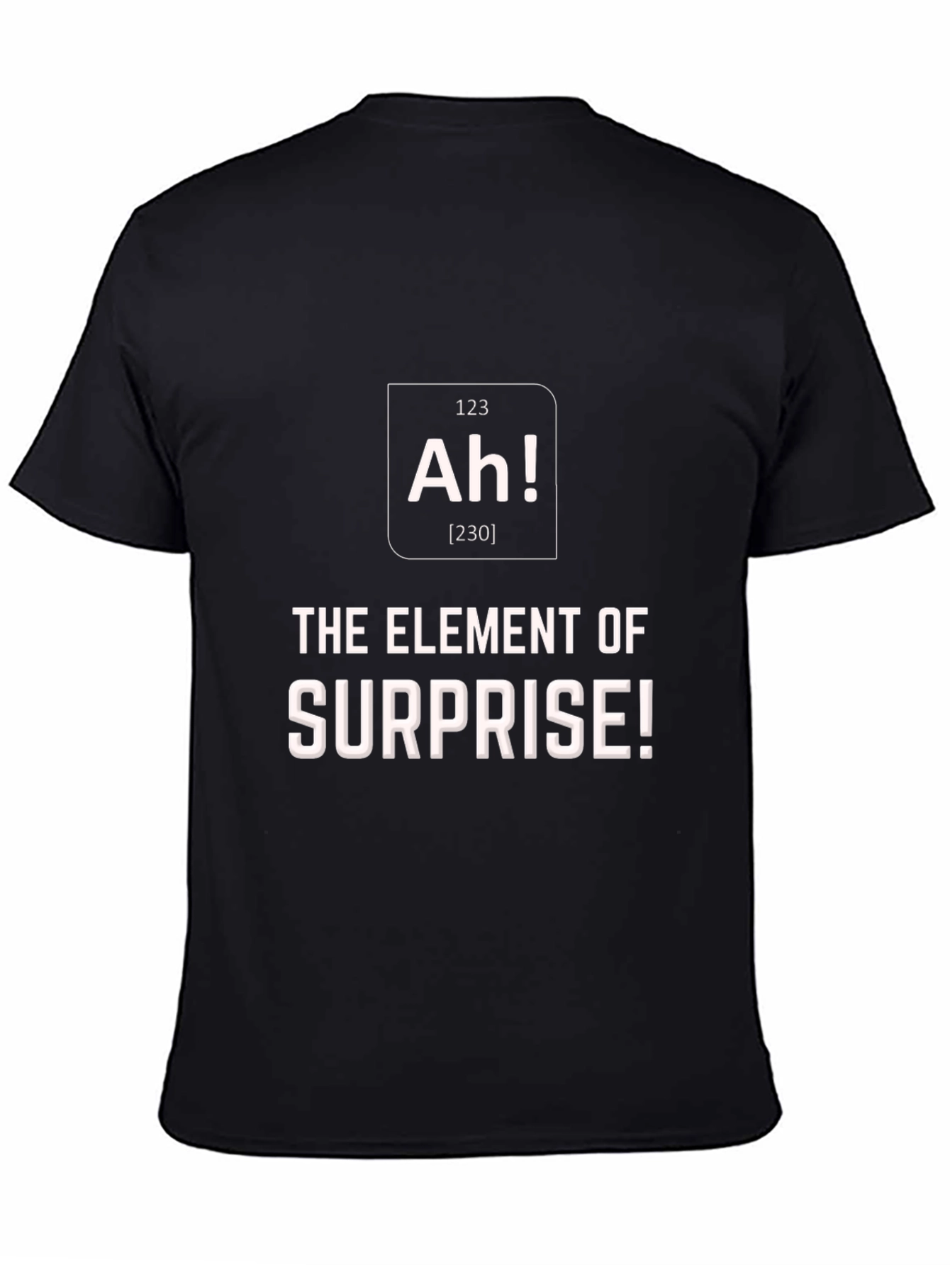 Element of Surprise T-Shirt: Funny Science Tee