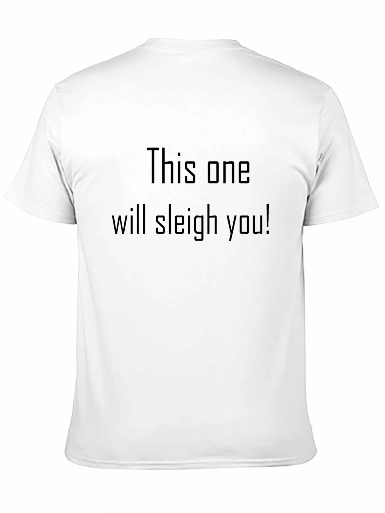 Sleigh You T-Shirt - Black Crew Neck Tee