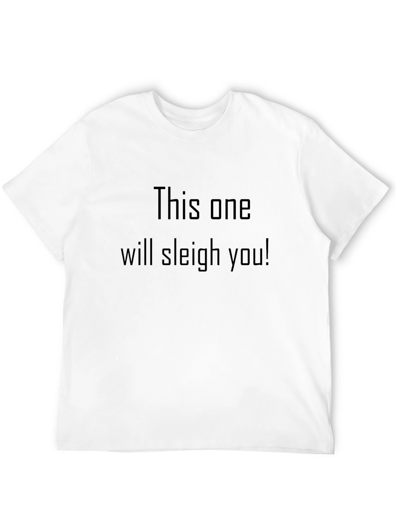 Sleigh You T-Shirt - Black Crew Neck Tee