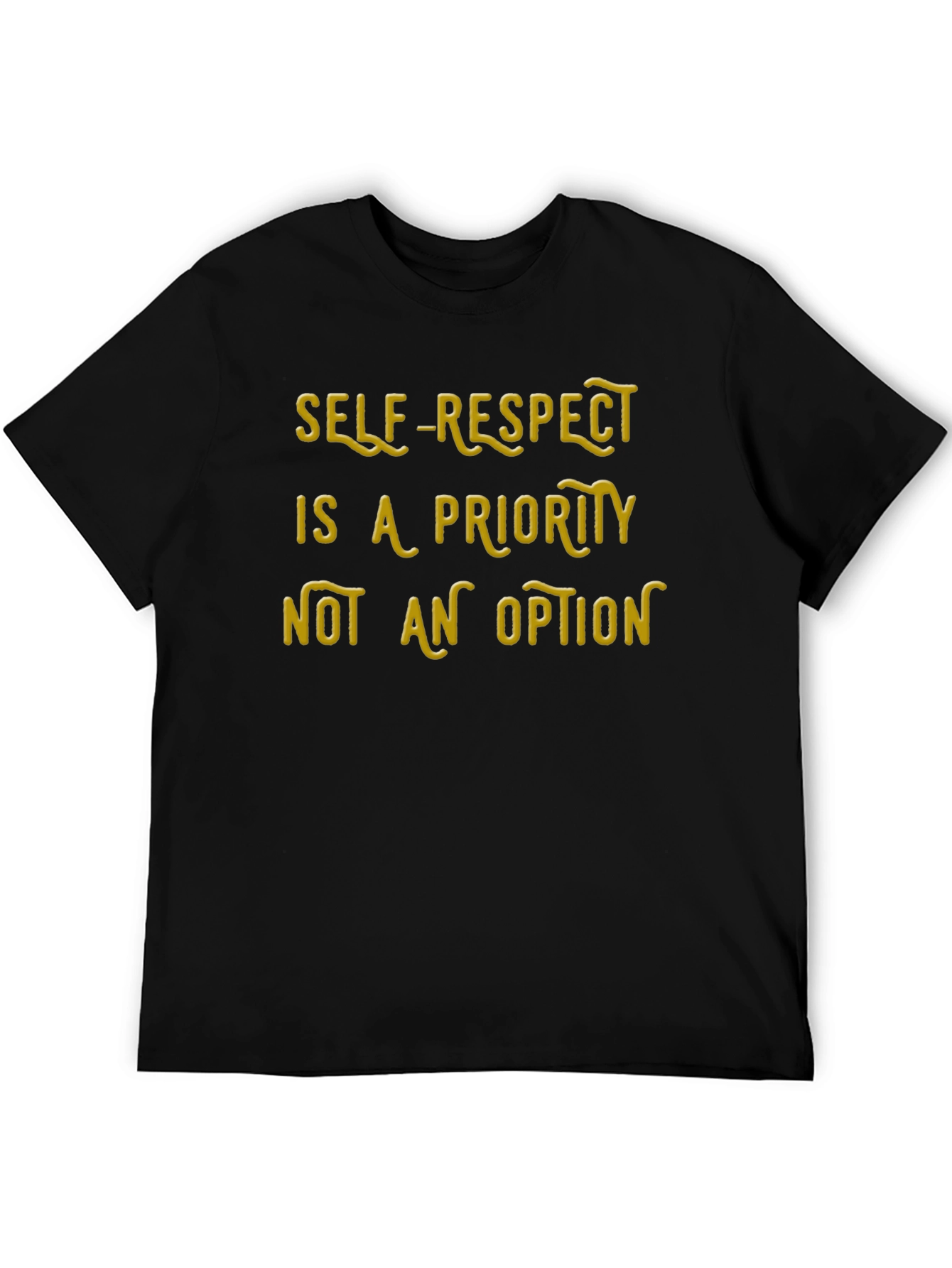 Self-Respect Priority Black T-Shirt