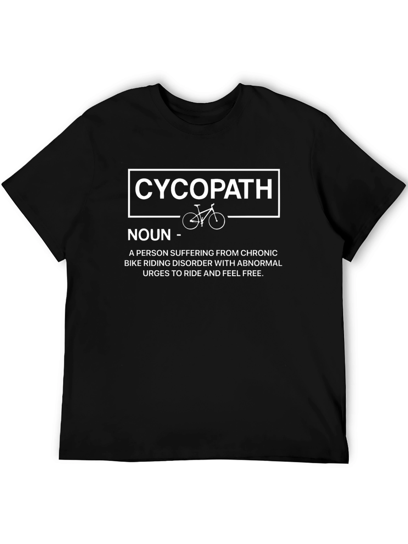 Cycopath T-Shirt - Funny Cyclist Gift